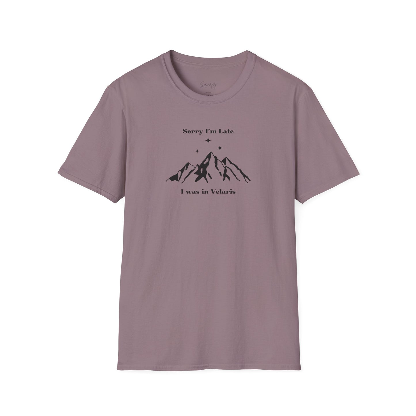 Sorry I'm Late I Was In Velaris Soft Style Tee