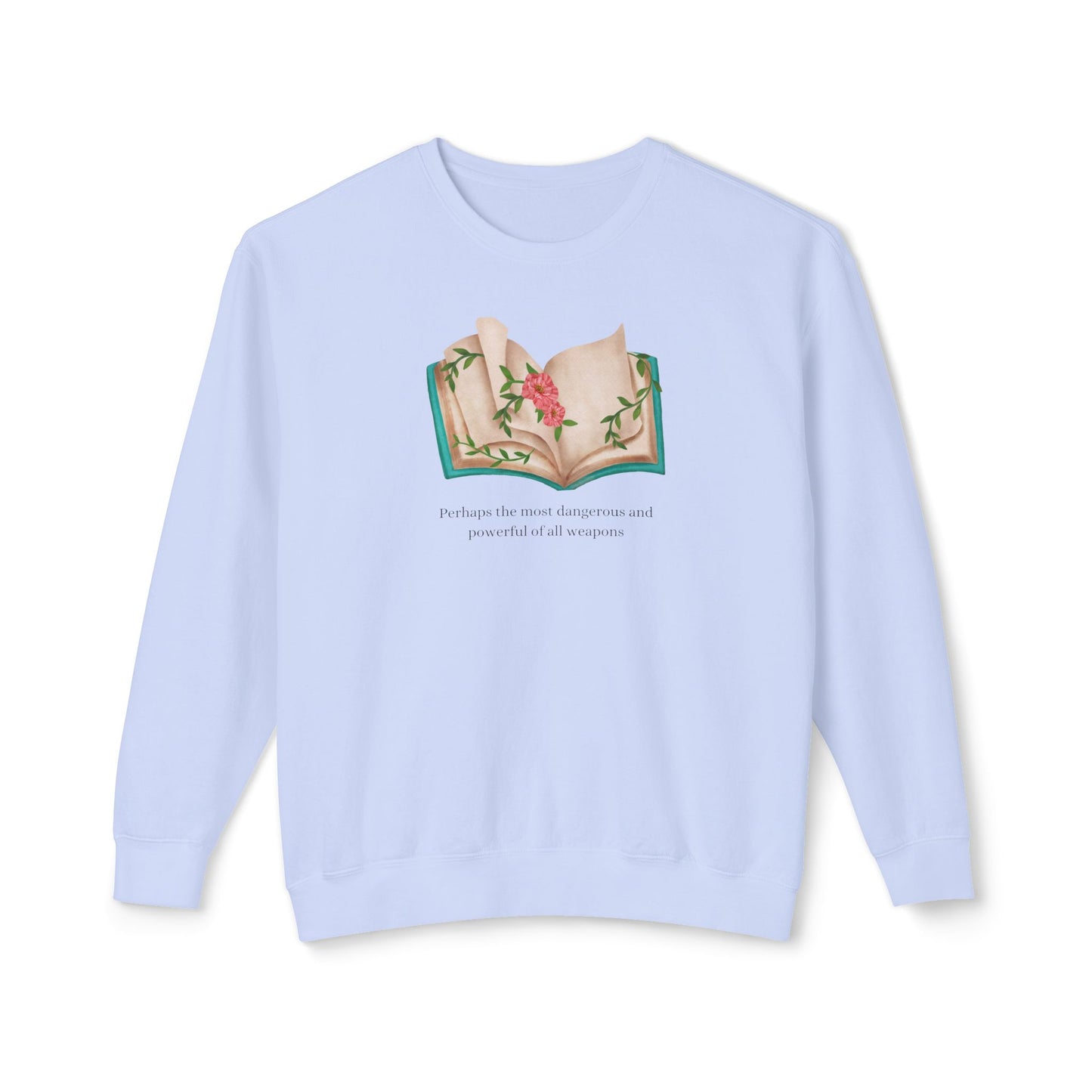 Perhaps The Most Dangerous Comfort Colors Sweatshirt