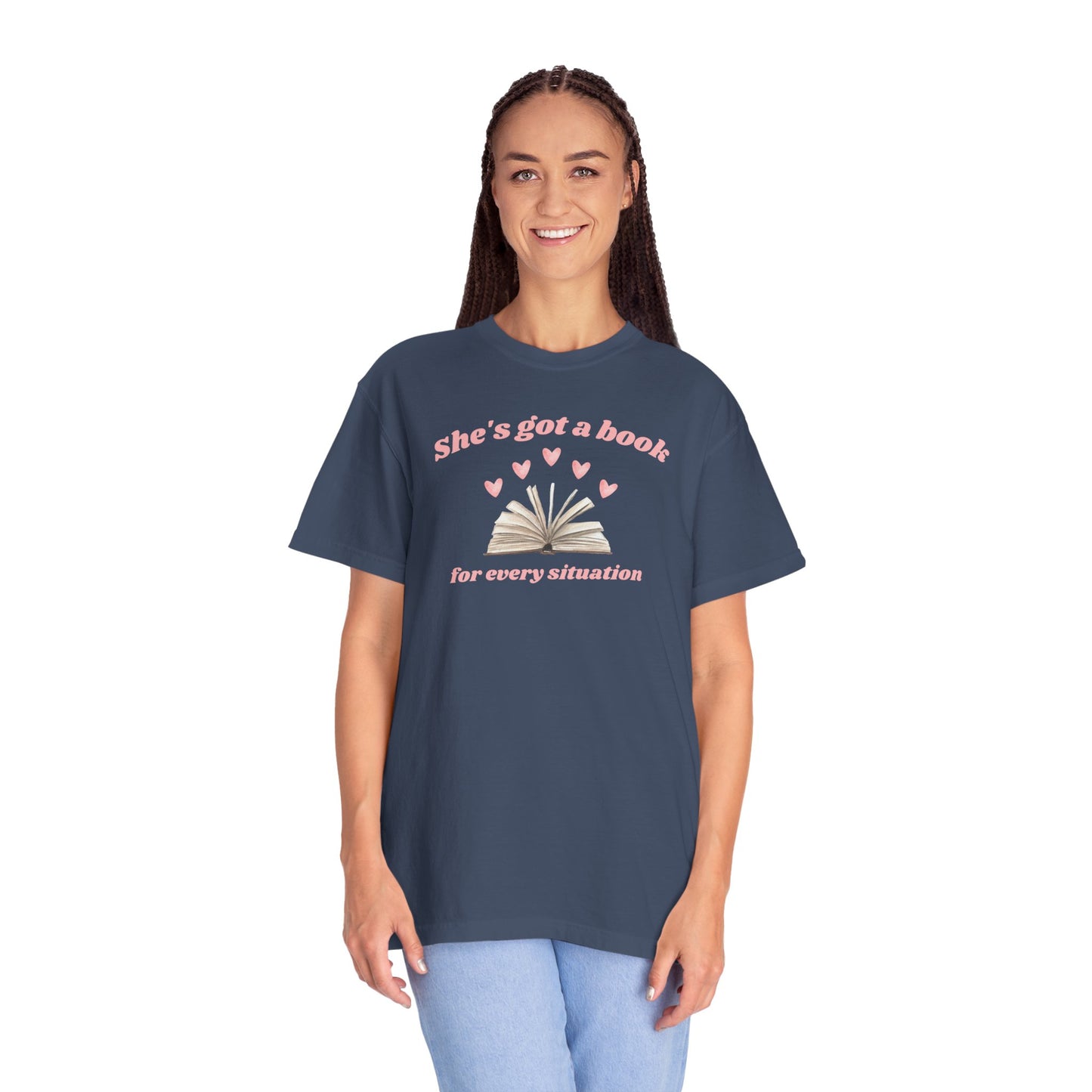 She's Got a Book for Every Situation Comfort Colors Tee