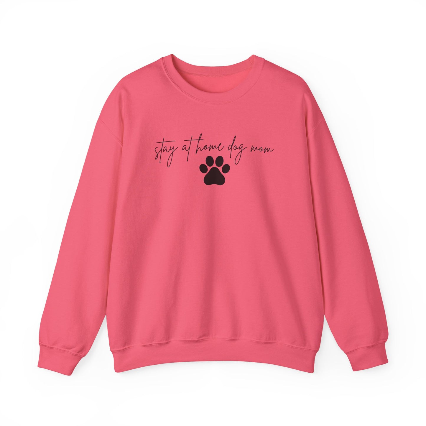 Stay At Home Dog Mom Crewneck Sweatshirt