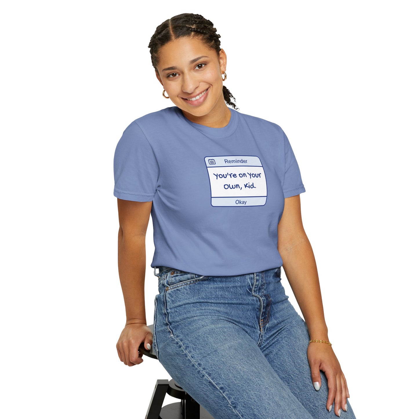 You're On Your Own Kid Comfort Colors Tee
