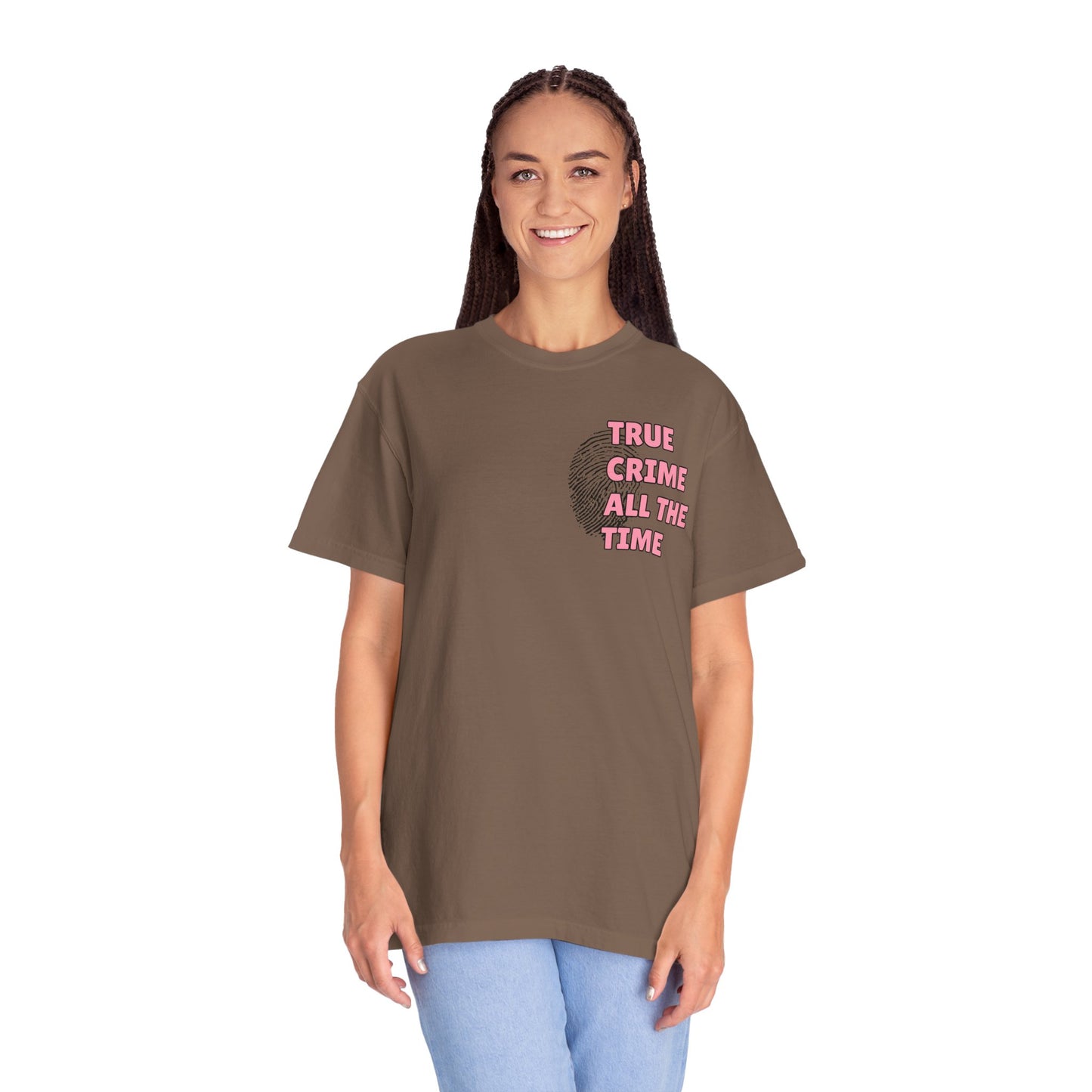 True Crime All The Time Comfort Colors Tee