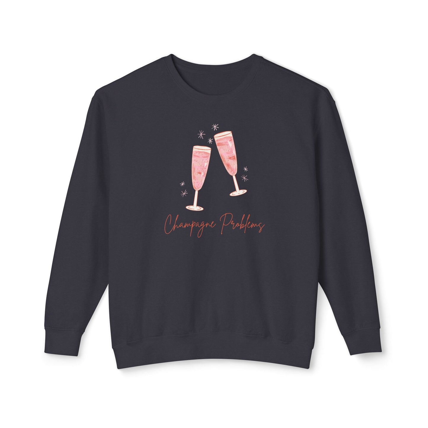 Champagne Problems Comfort Colors Sweatshirt