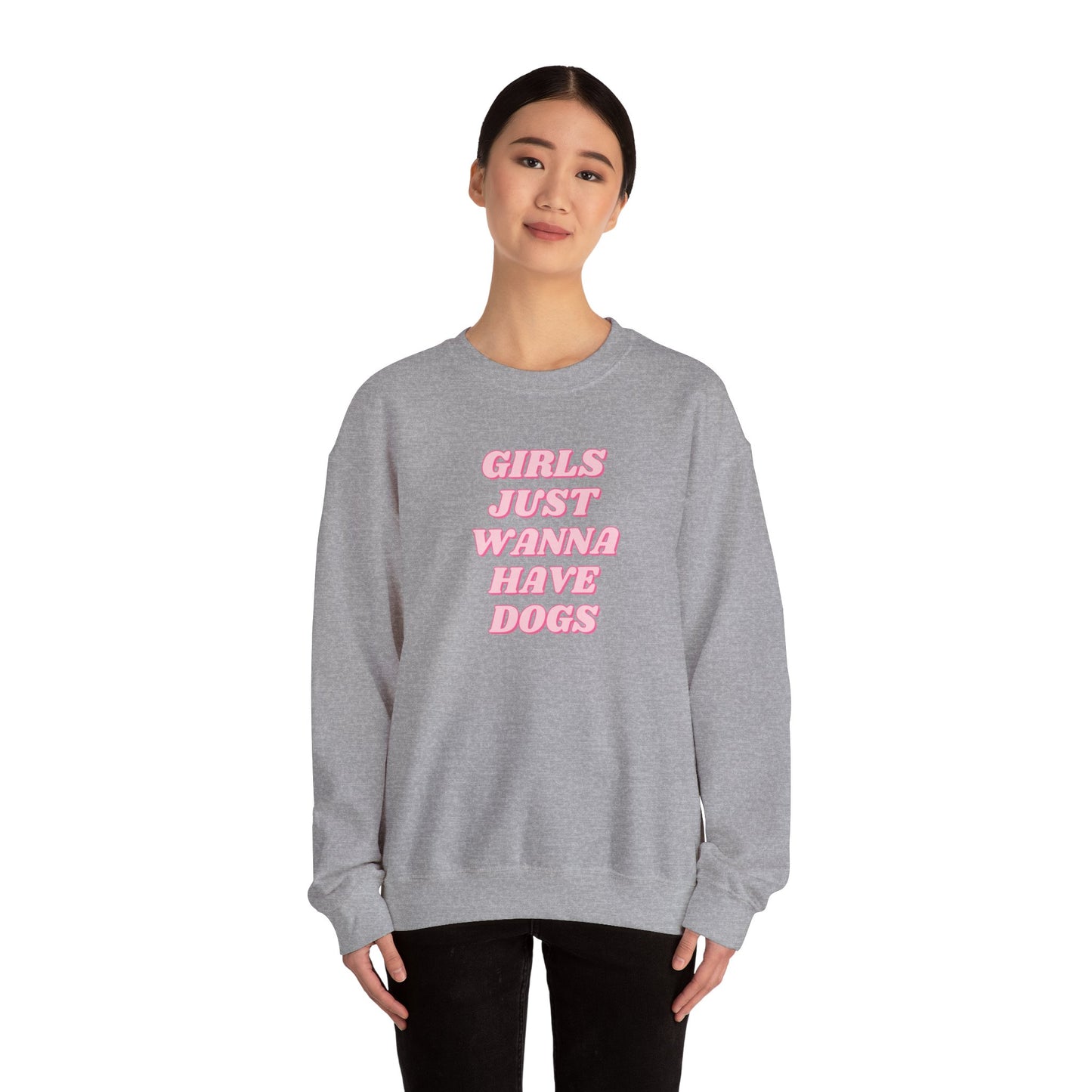 Girls Just Wanna Have Dogs Crewneck Sweatshirt