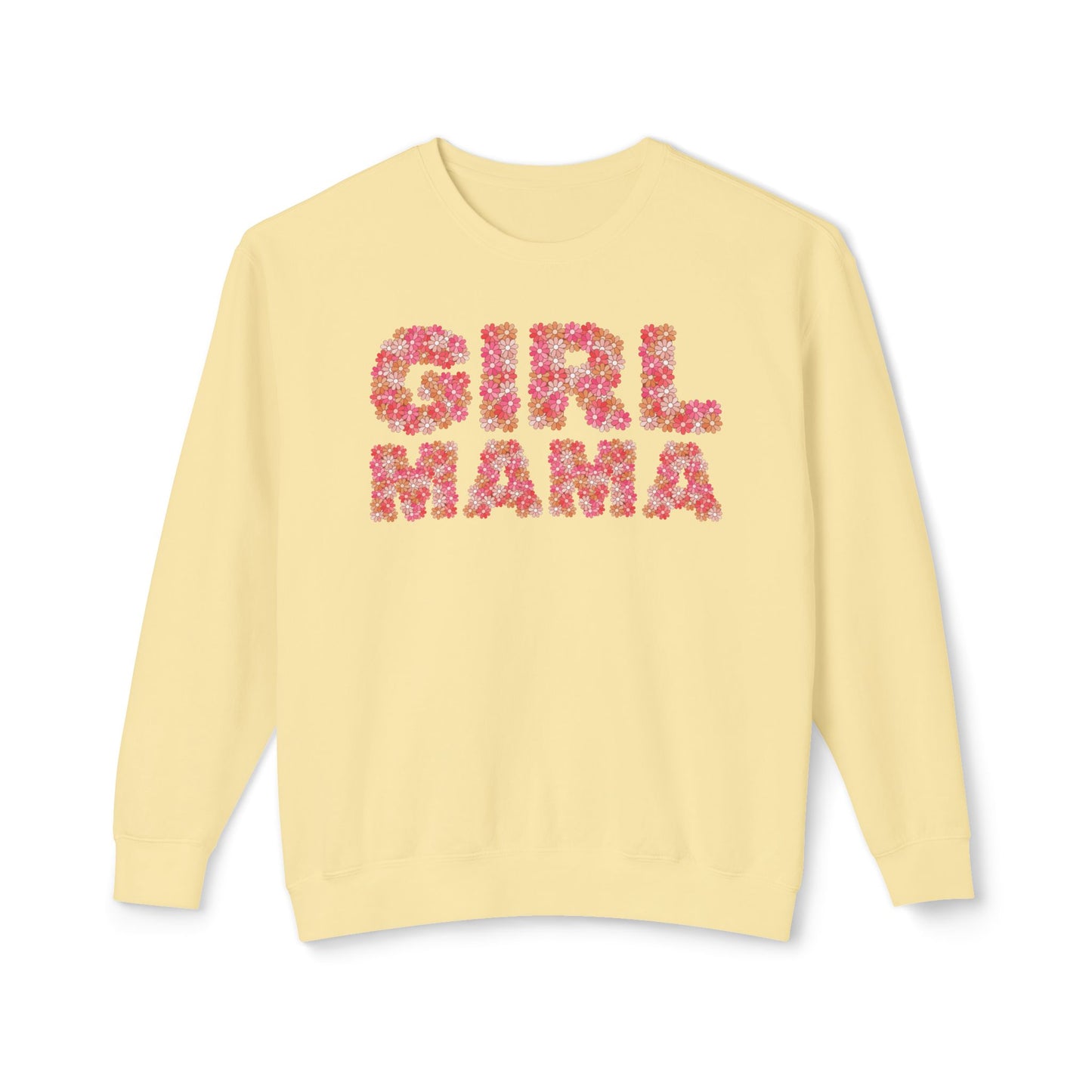 Girl Mama Floral Comfort Colors Sweatshirt