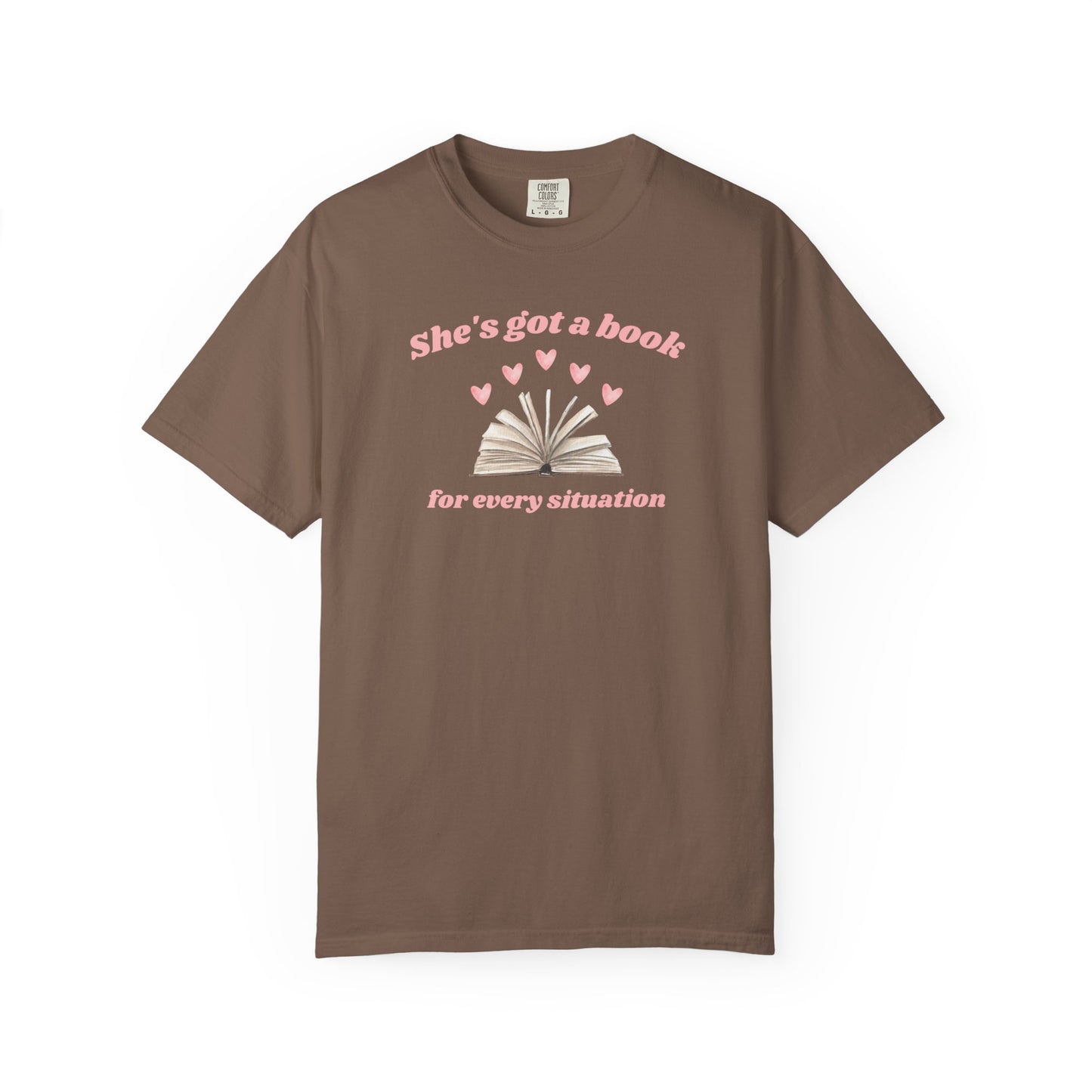 She's Got a Book for Every Situation Comfort Colors Tee