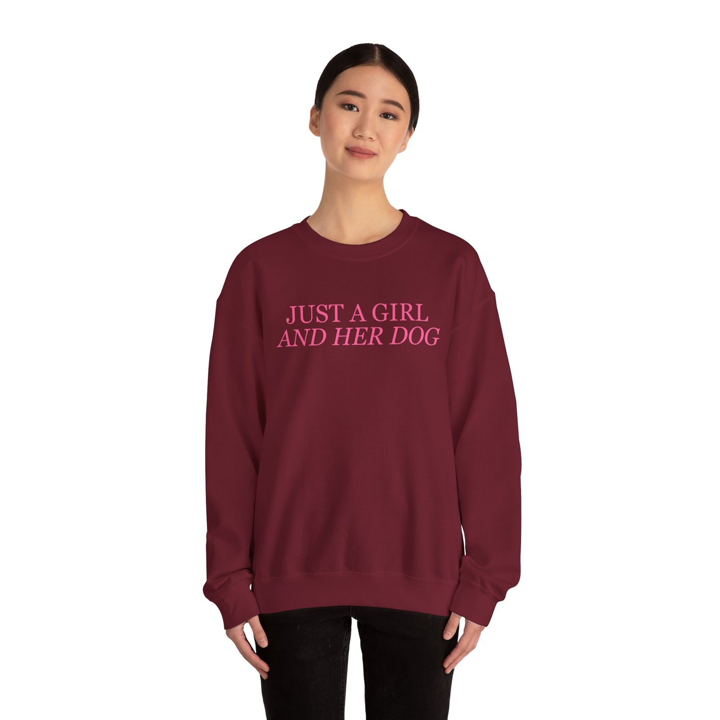 Just a Girl and Her Dog Crewneck Sweatshirt
