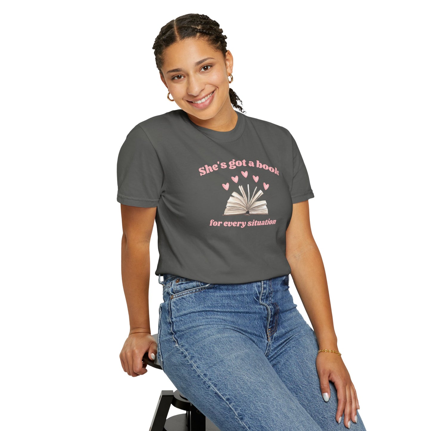 She's Got a Book for Every Situation Comfort Colors Tee