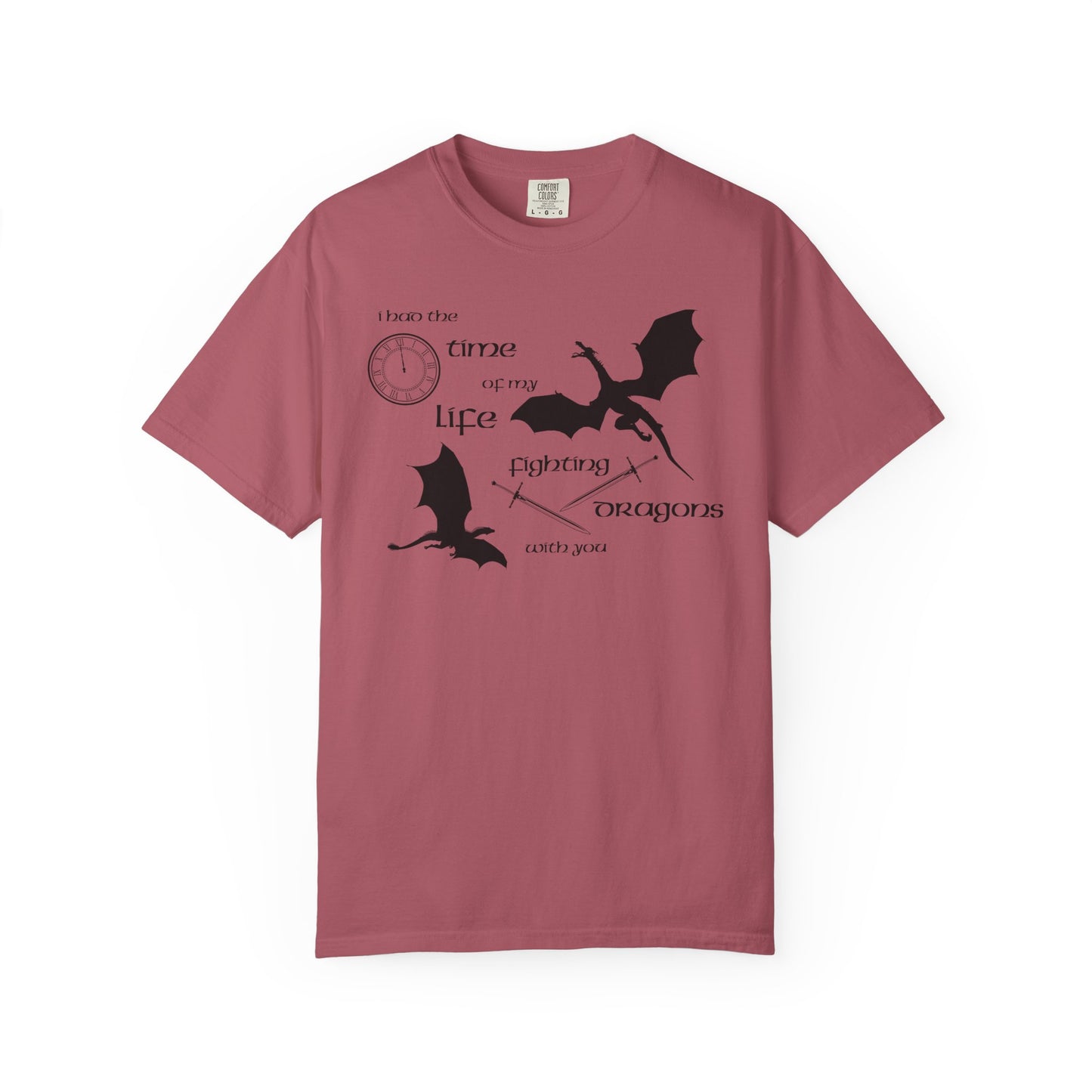 Fighting Dragons With You Comfort Colors Tee