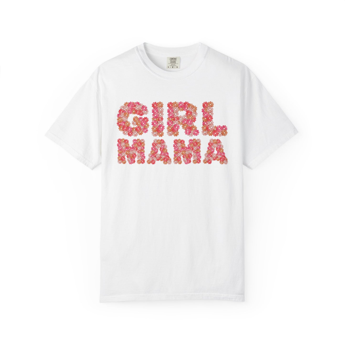 Girl Mama Floral Comfort Colors Tee
