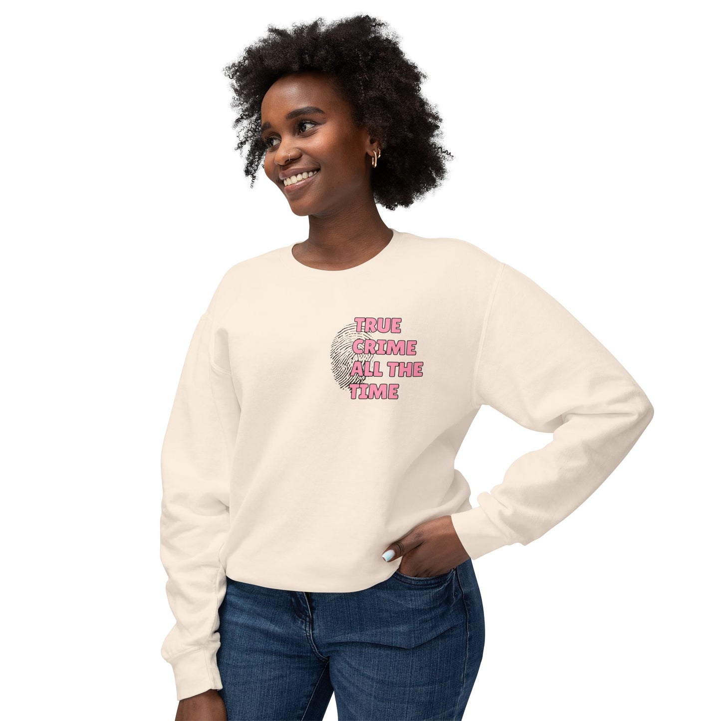 True Crime All The Time Comfort Colors Sweatshirt