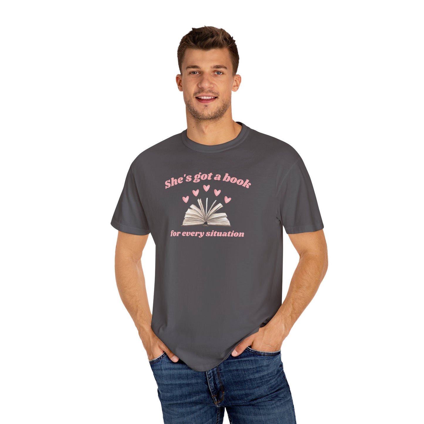 She's Got a Book for Every Situation Comfort Colors Tee