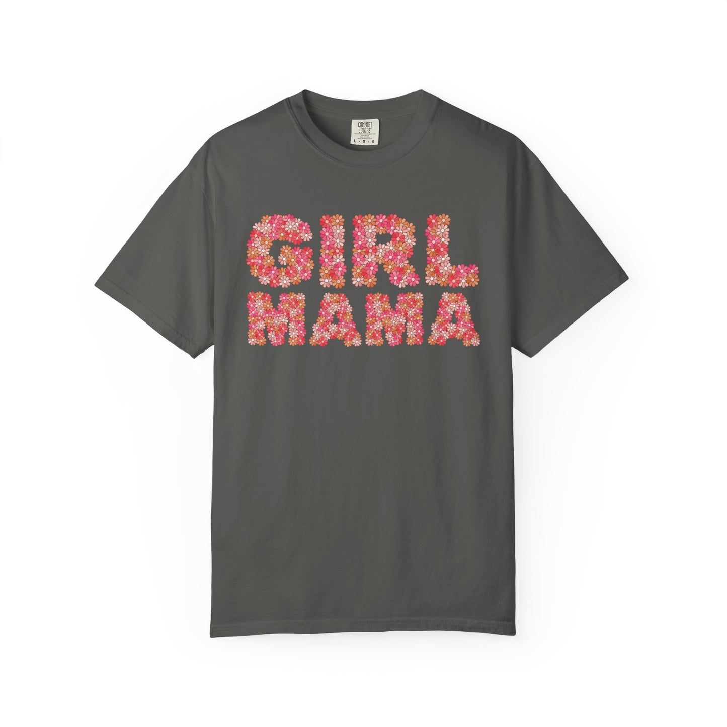 Girl Mama Floral Comfort Colors Tee