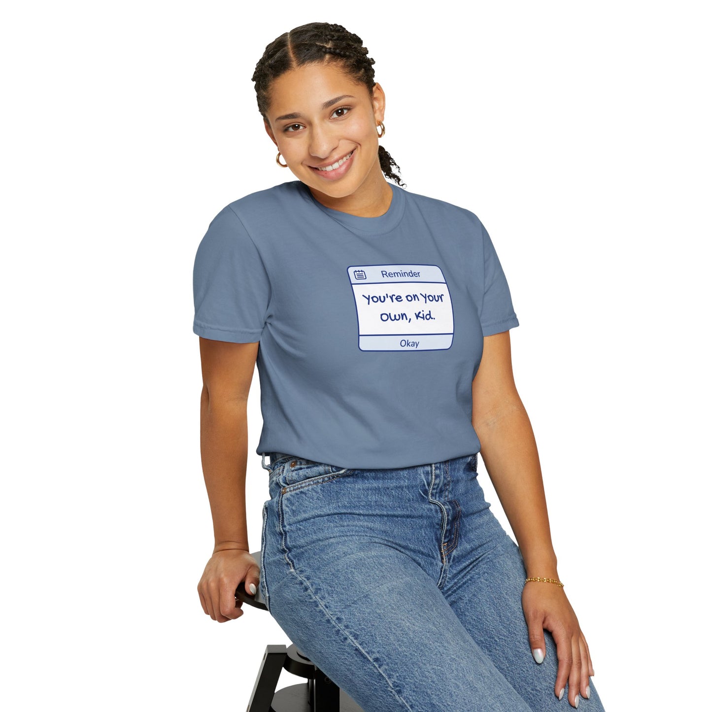 You're On Your Own Kid Comfort Colors Tee