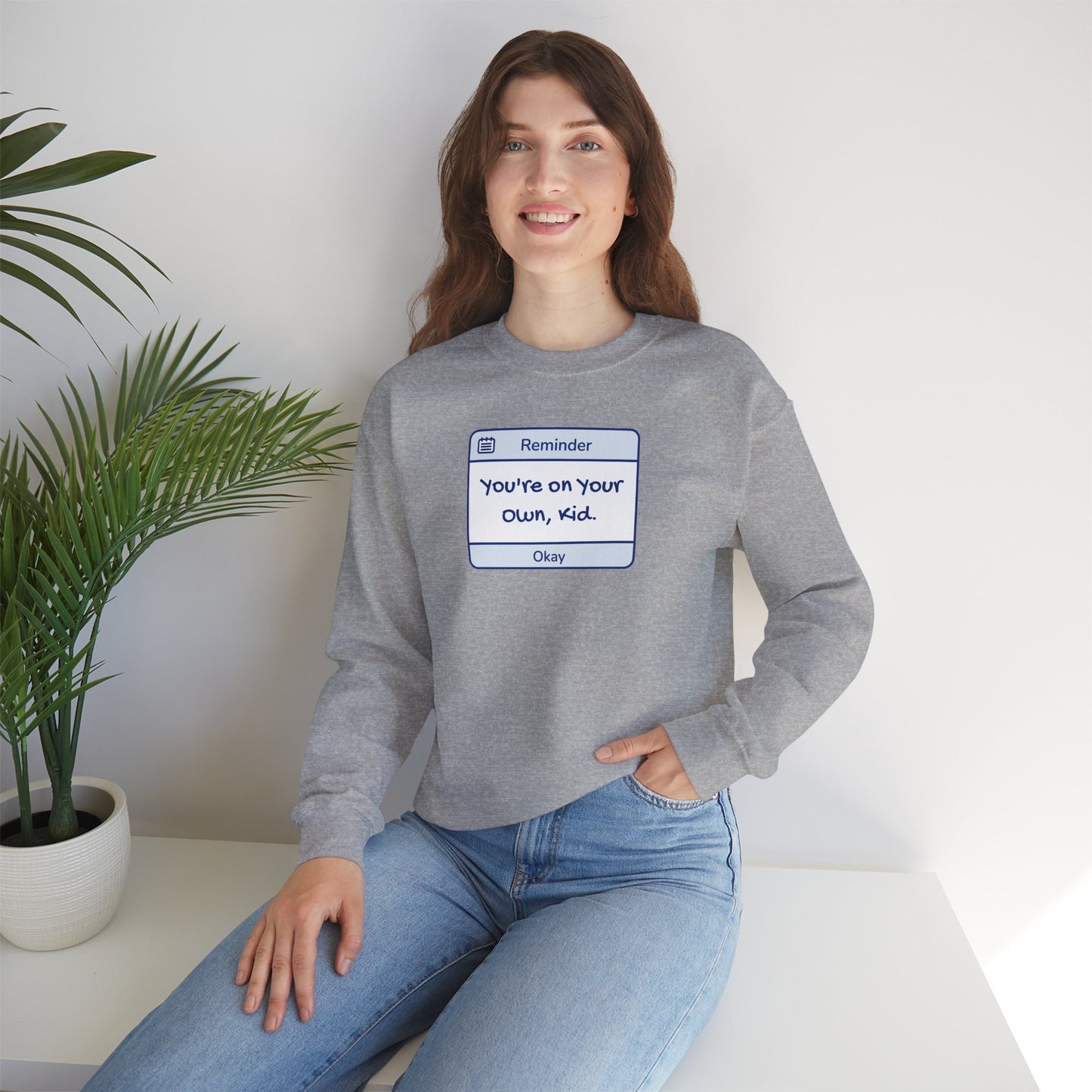 You're On Your Own Kid Crewneck Sweatshirt