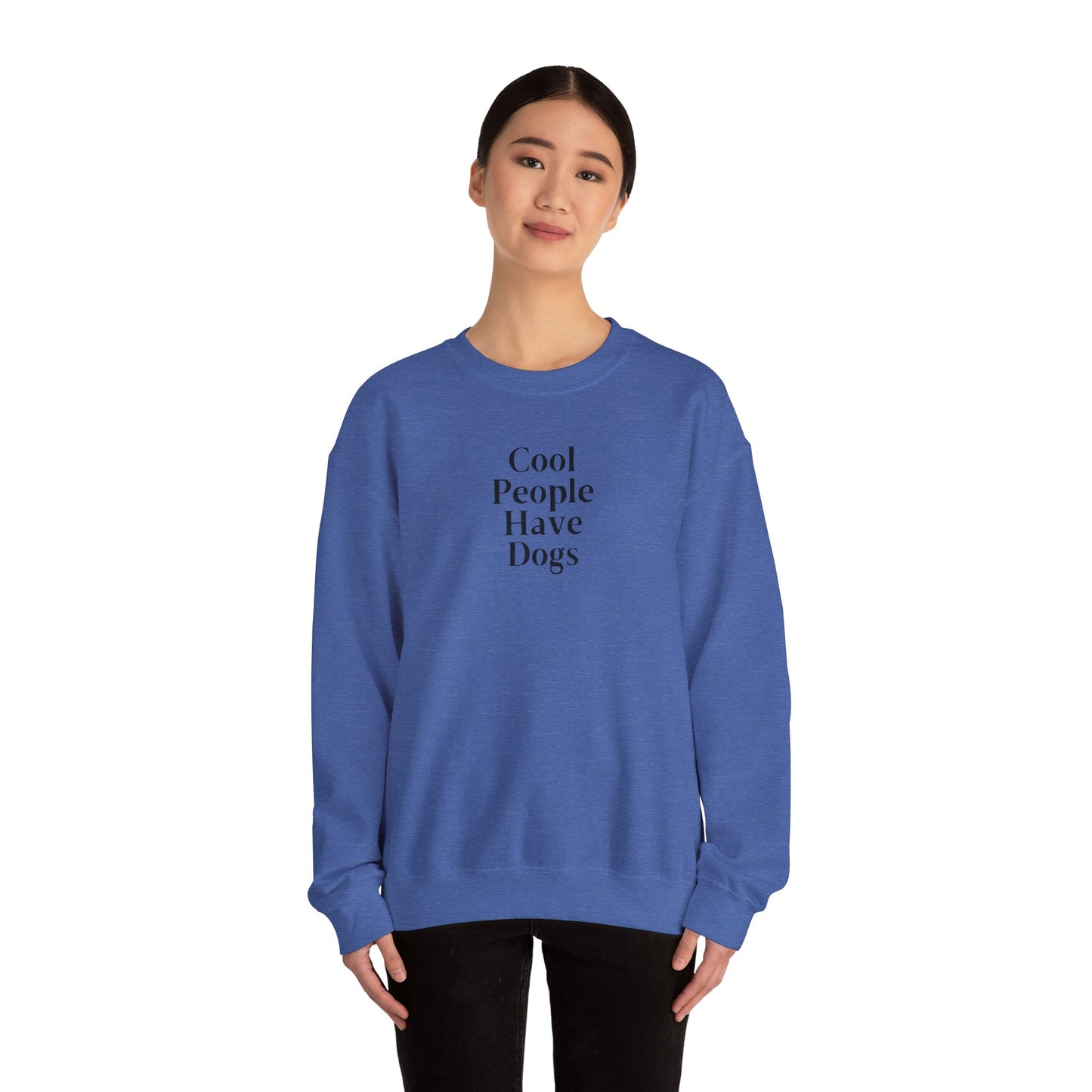Cool People Have Dogs Unisex Crewneck