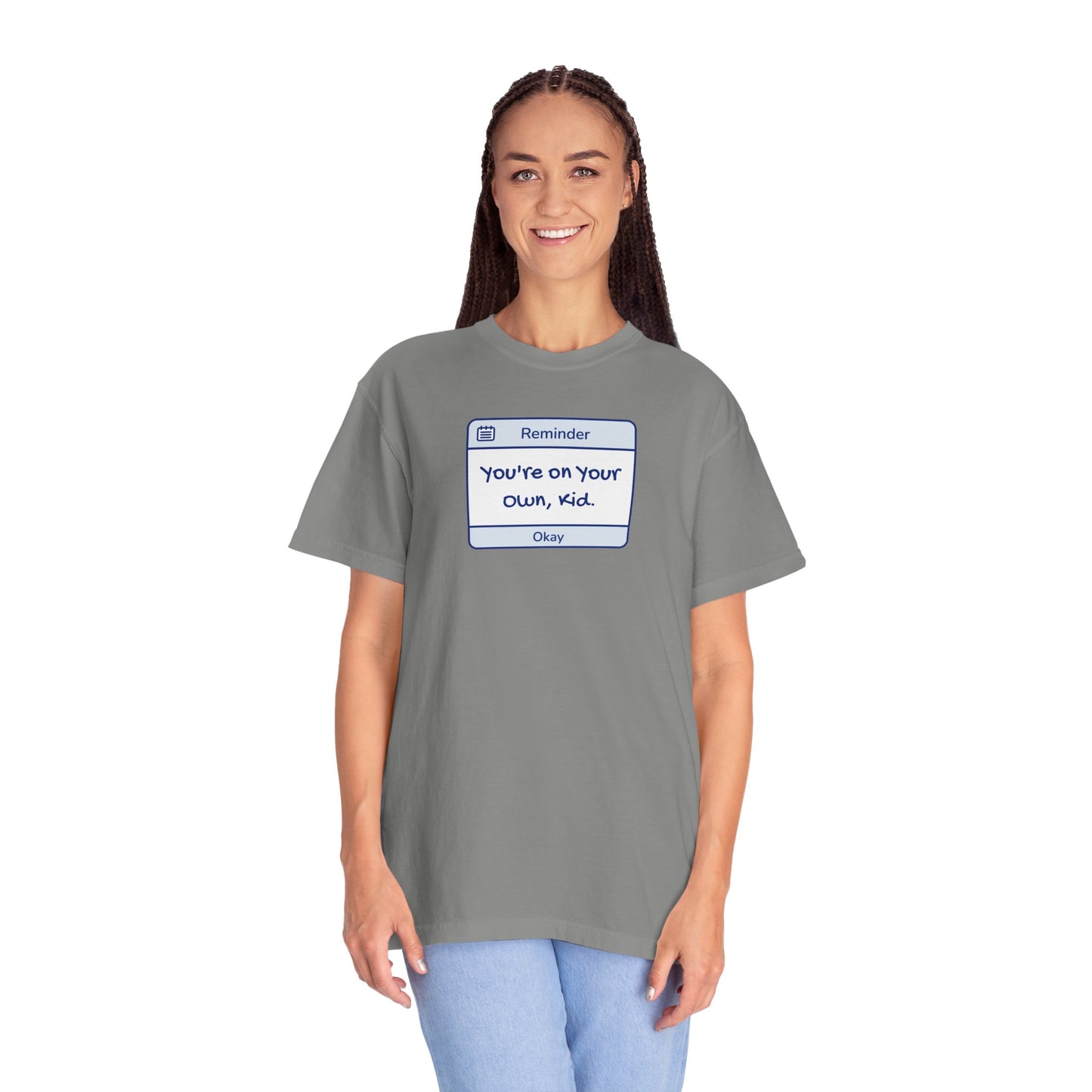 You're On Your Own Kid Comfort Colors Tee