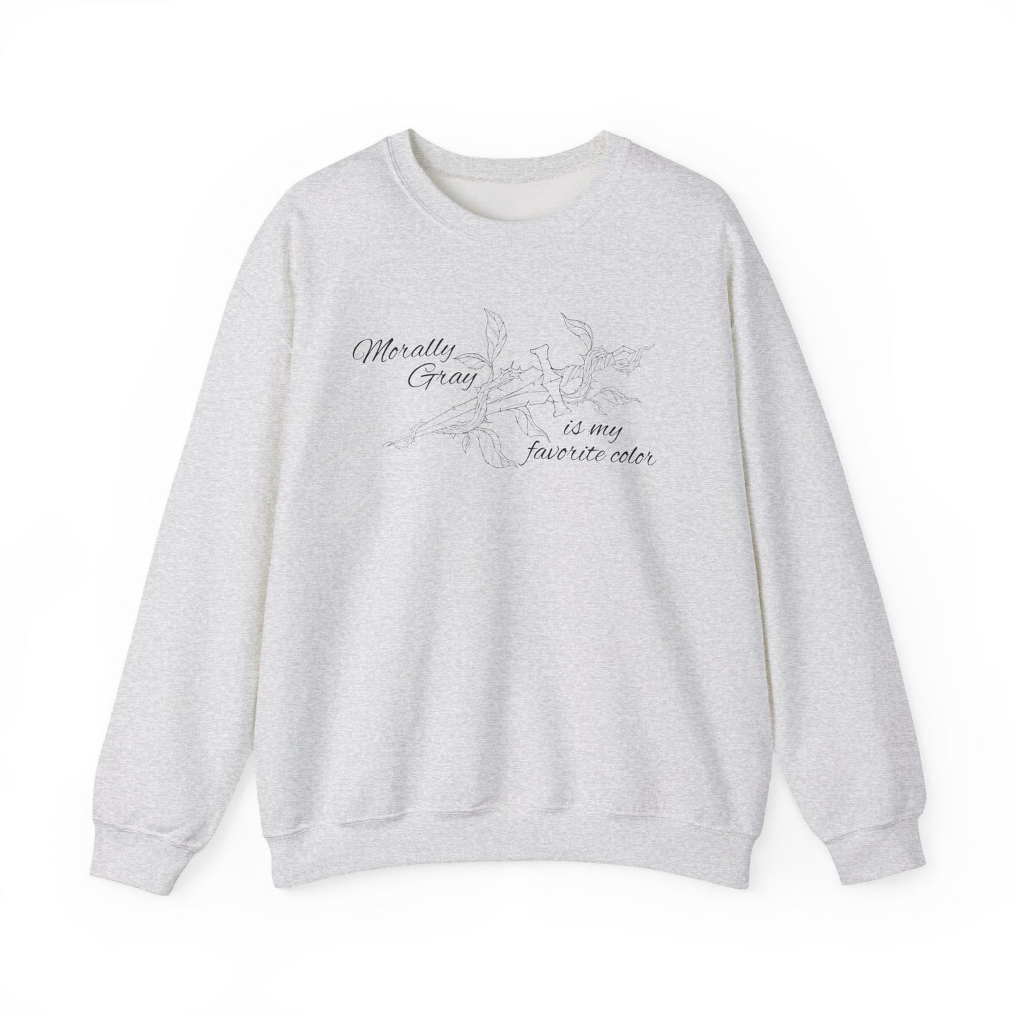 Morally Gray is My Favorite Color Crewneck Sweatshirt