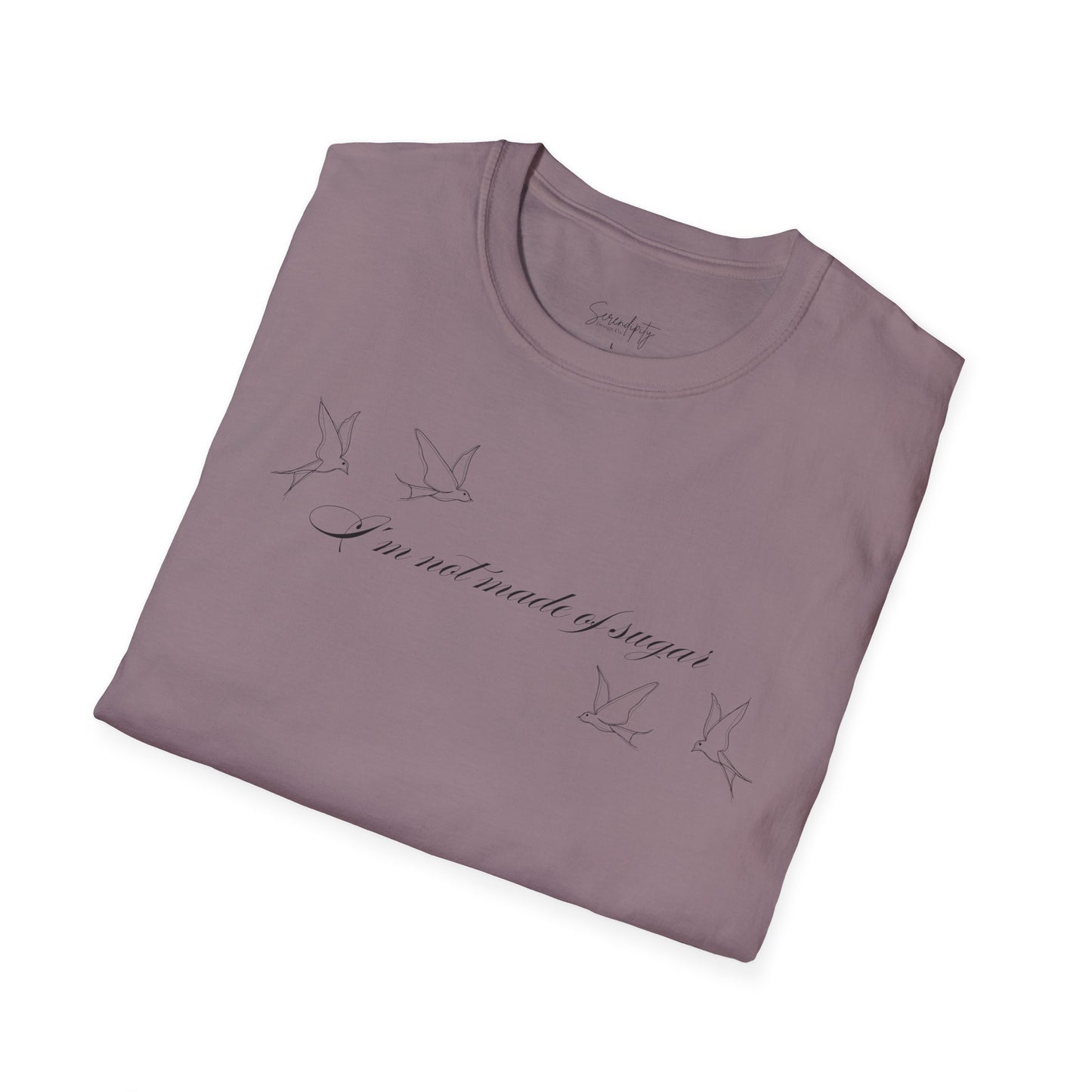 I'm Not Made of Sugar Soft Style Tee