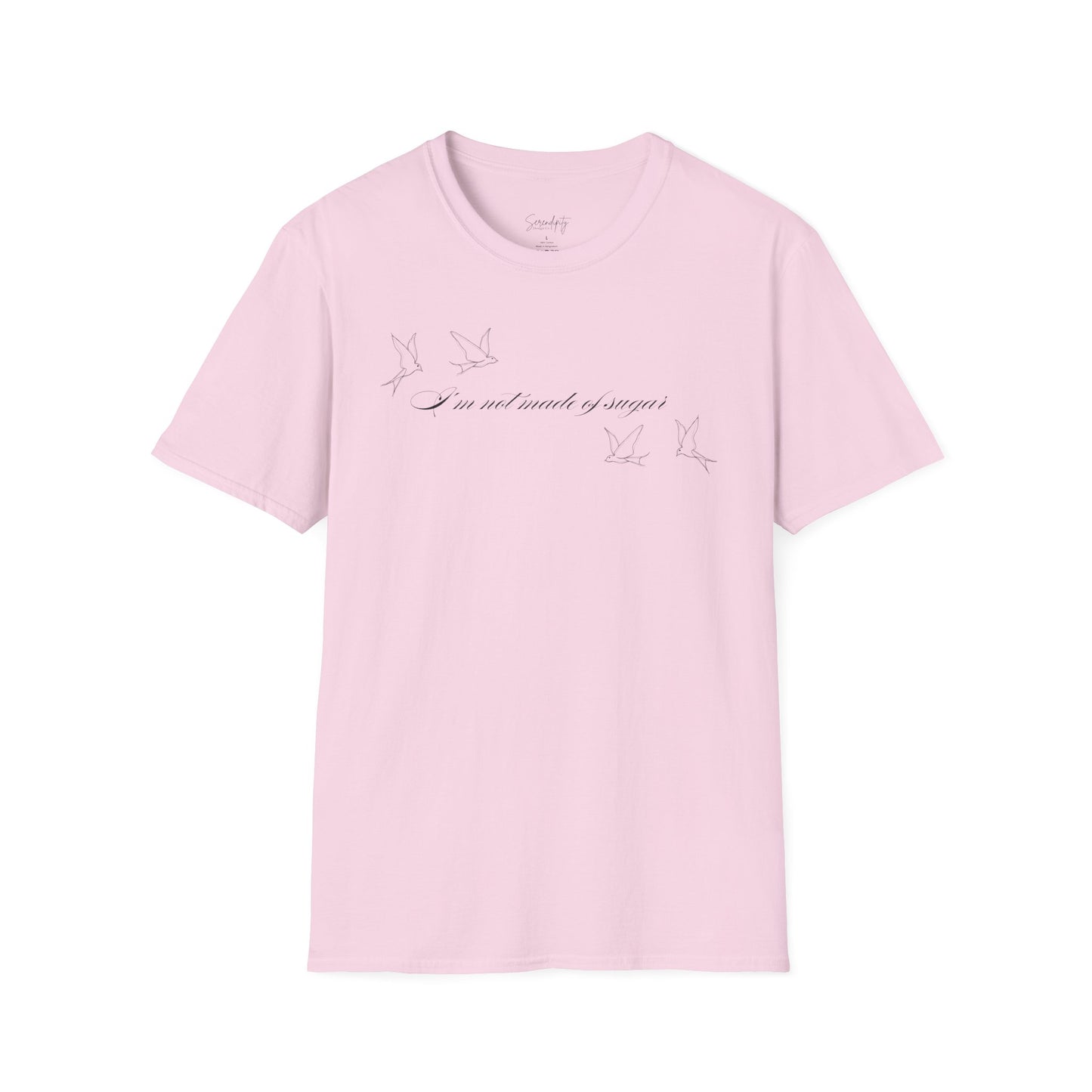 I'm Not Made of Sugar Soft Style Tee