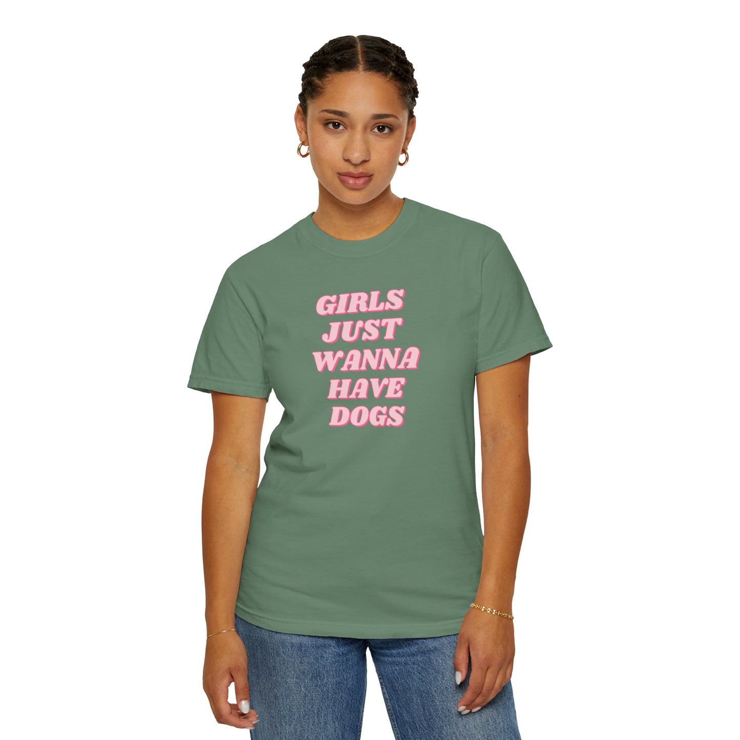 Girls Just Wanna Have Dogs Comfort Colors Tee