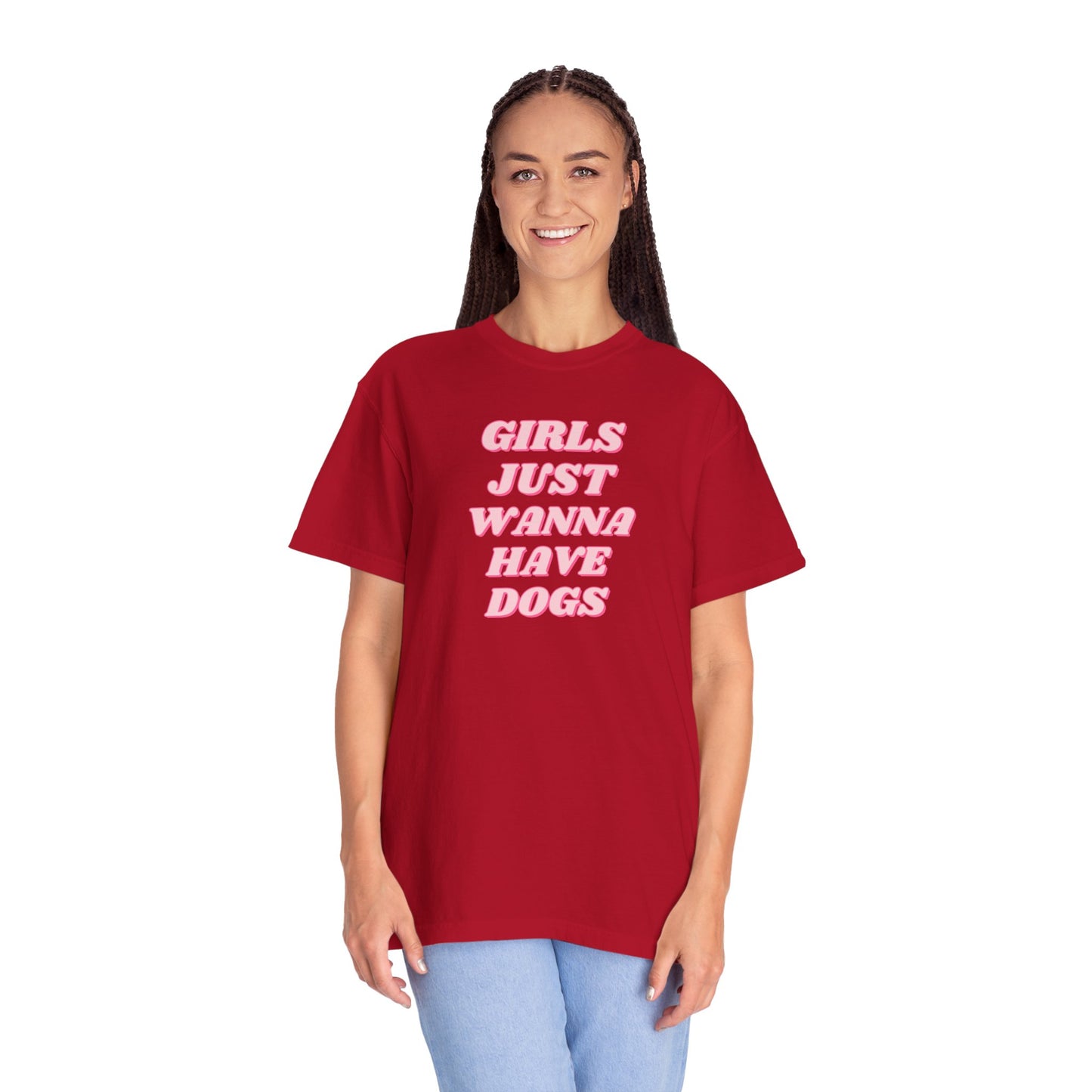 Girls Just Wanna Have Dogs Comfort Colors Tee