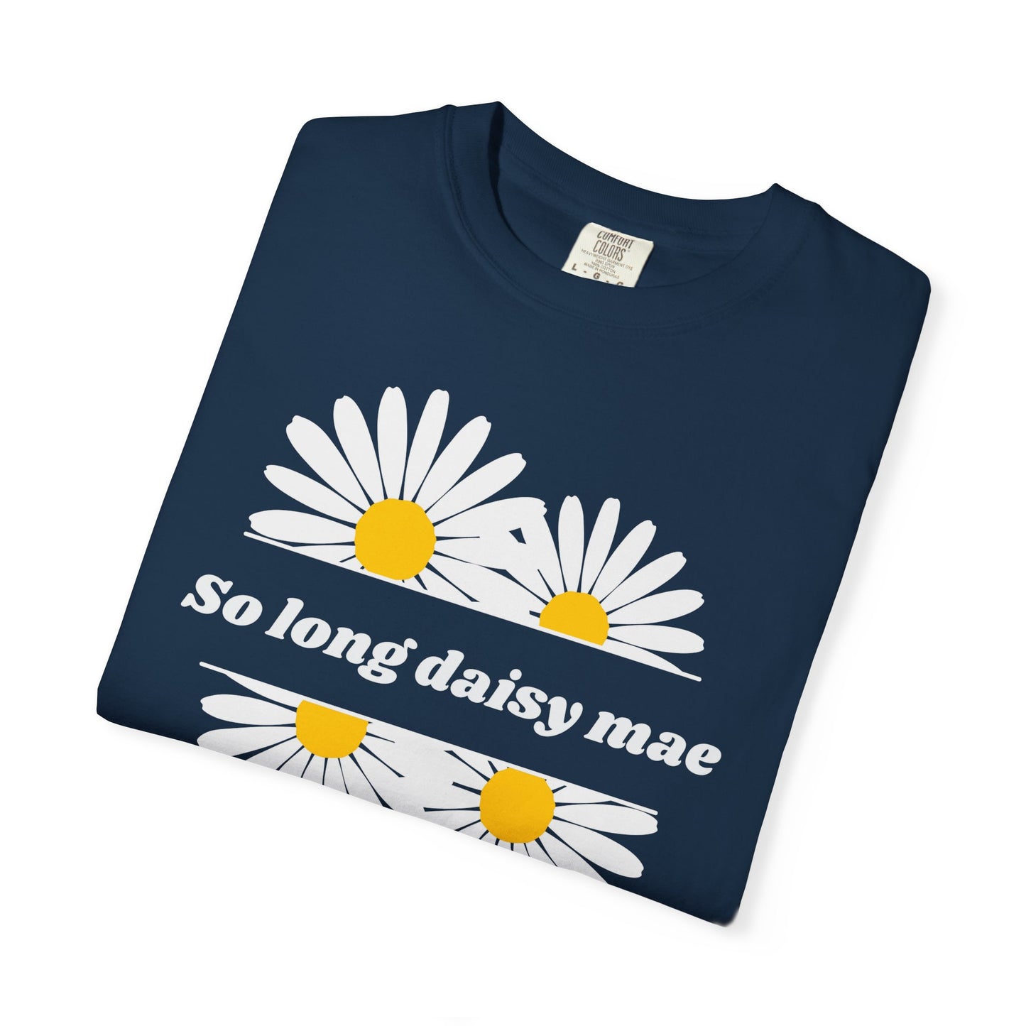 So Long Daisy Mae Comfort Colors Tee
