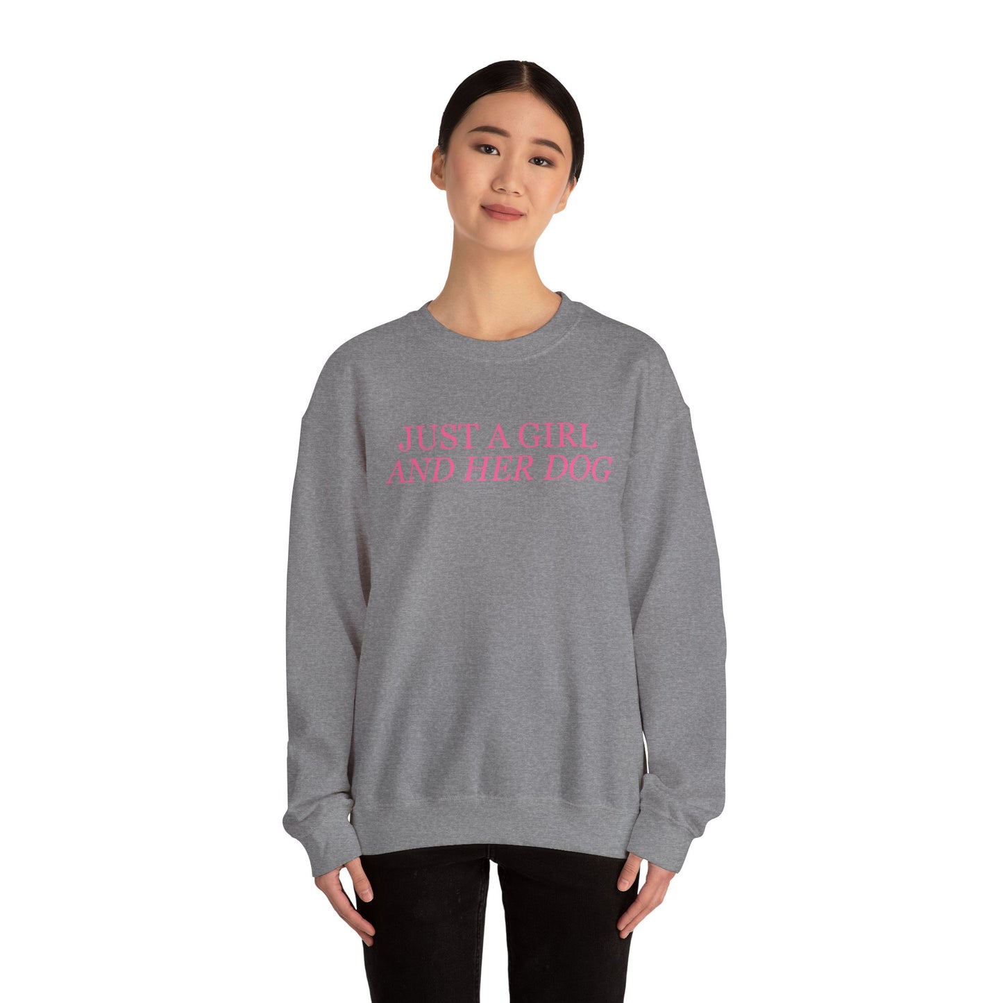 Just a Girl and Her Dog Crewneck Sweatshirt