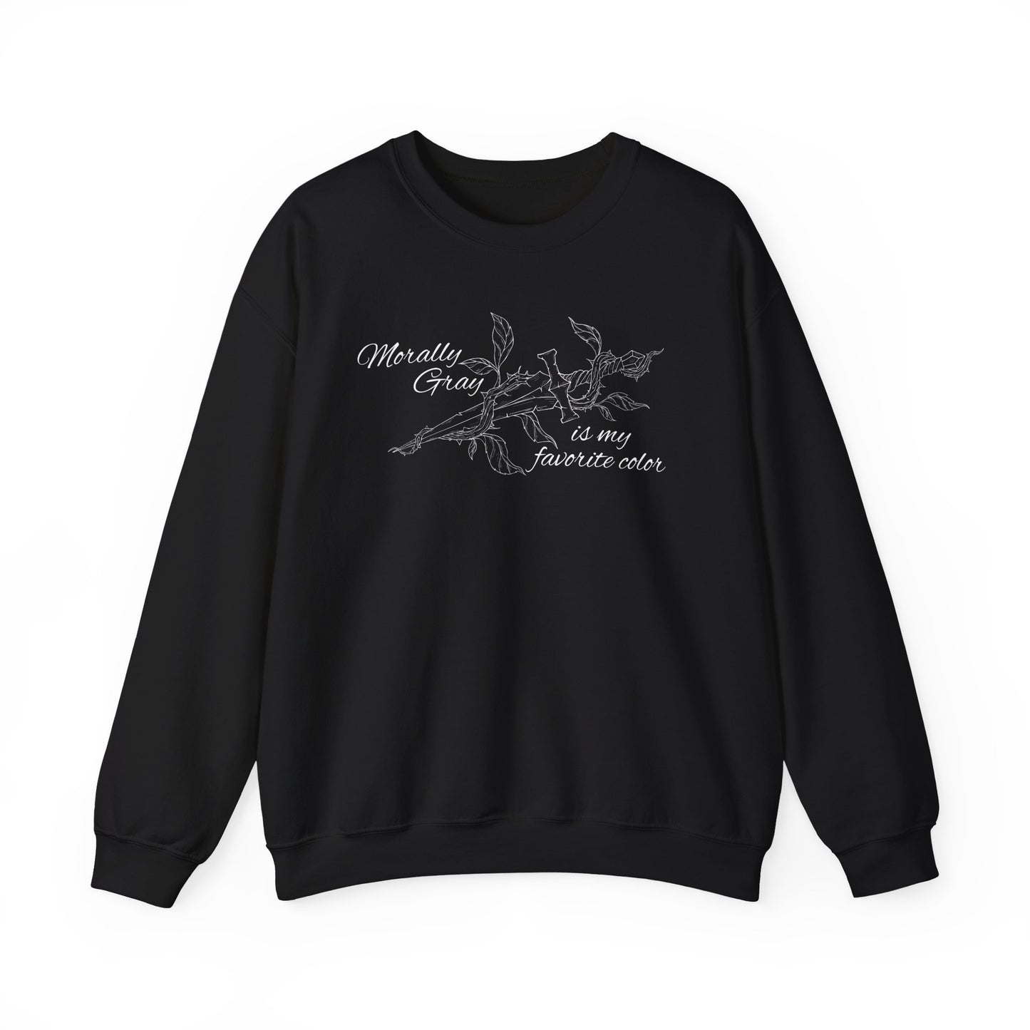 Morally Gray is My Favorite Color Crewneck Sweatshirt