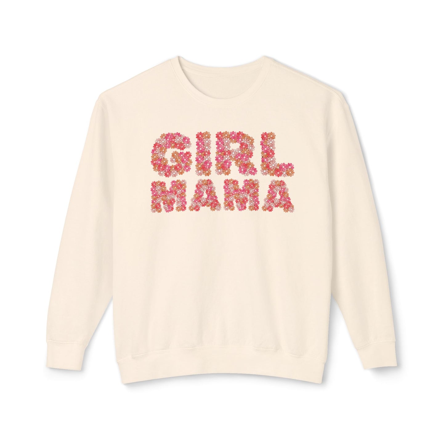 Girl Mama Floral Comfort Colors Sweatshirt