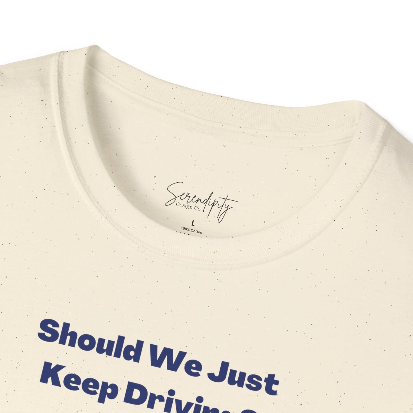 Should We Just Keep Driving Vintage Car Soft Style Tee