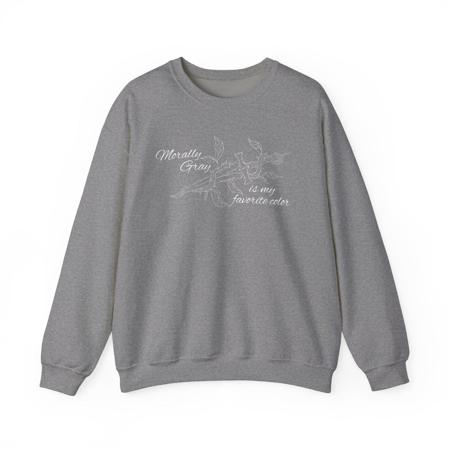 Morally Gray is My Favorite Color Crewneck Sweatshirt