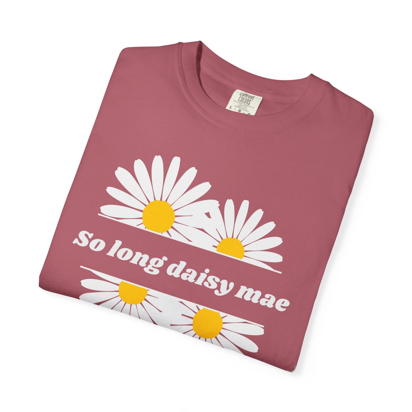So Long Daisy Mae Comfort Colors Tee