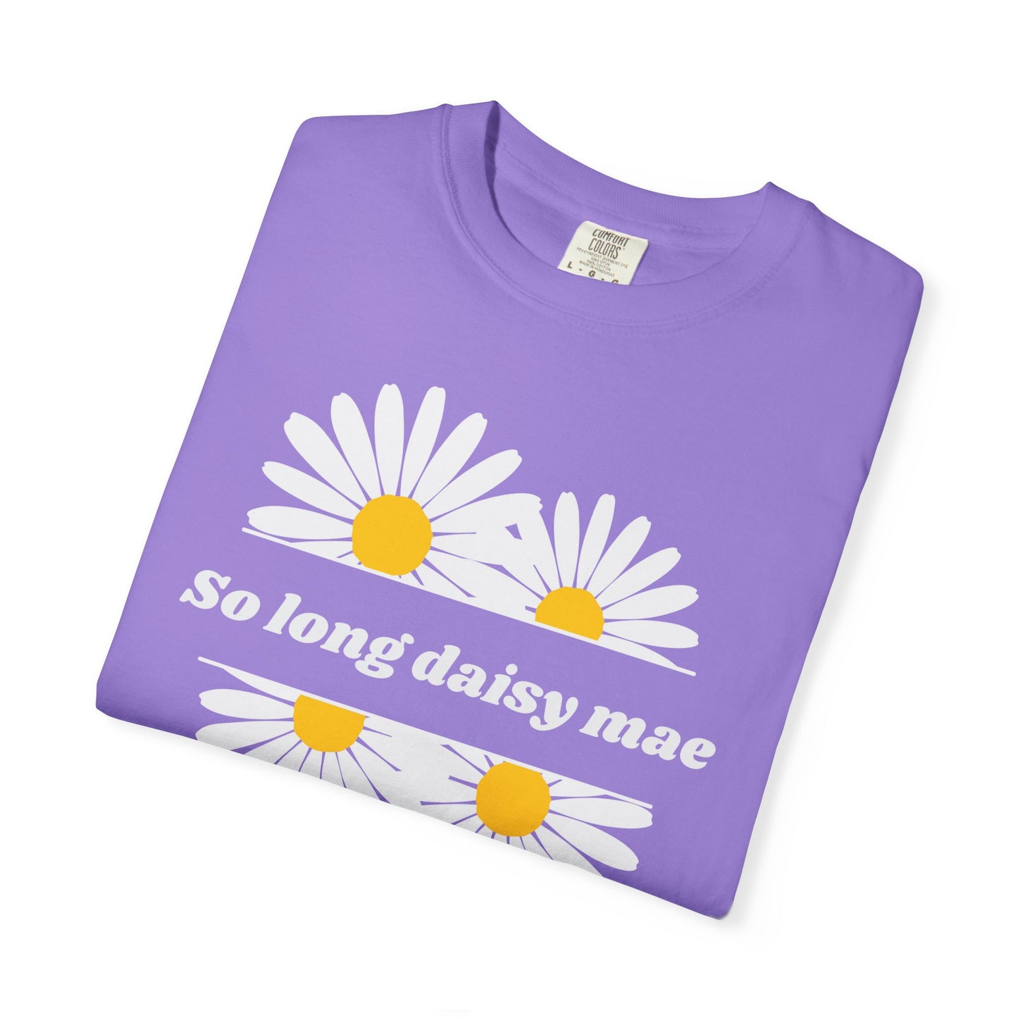 So Long Daisy Mae Comfort Colors Tee