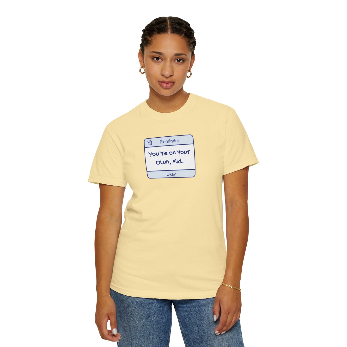 You're On Your Own Kid Comfort Colors Tee