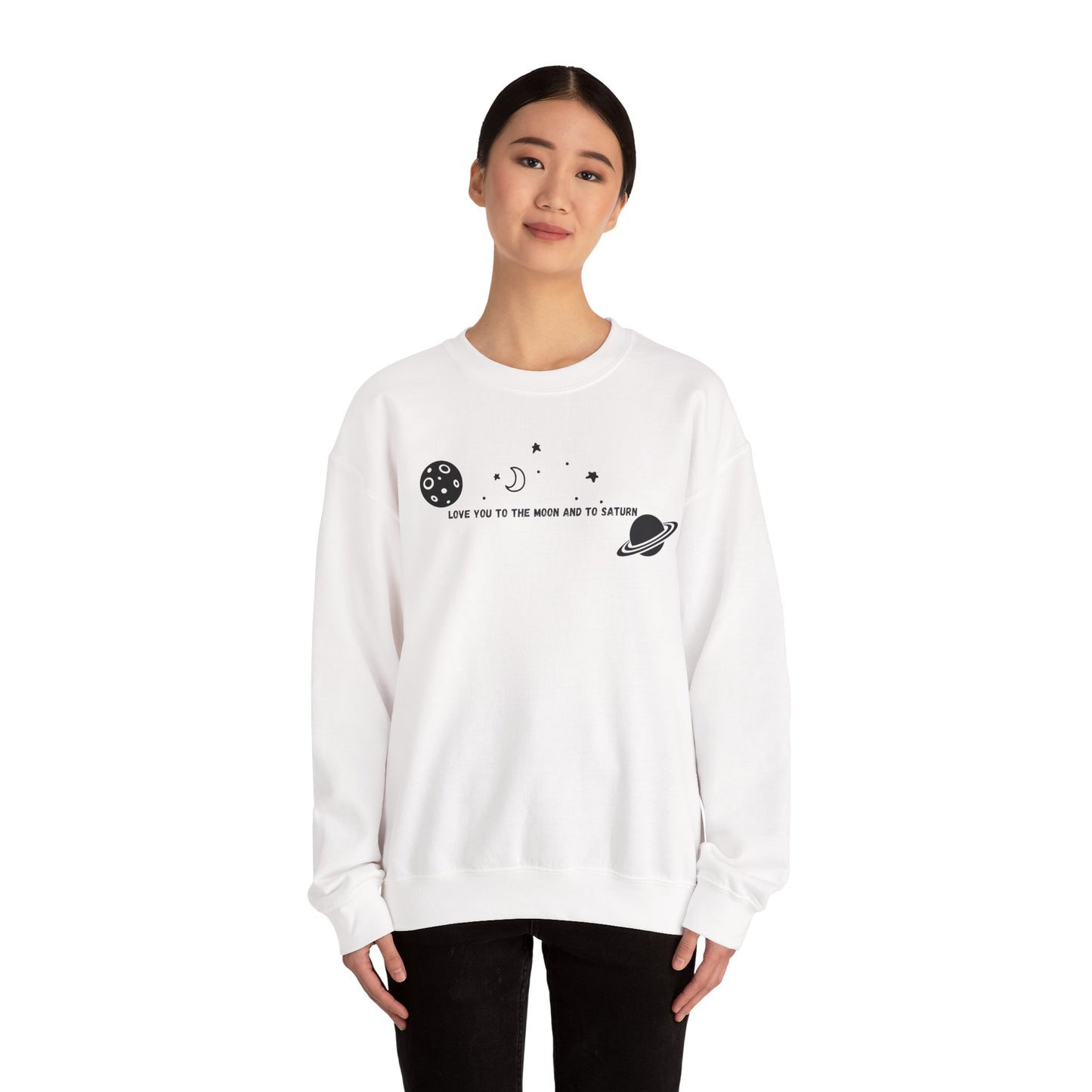 Love You to the Moon and to Saturn Crewneck Sweatshirt