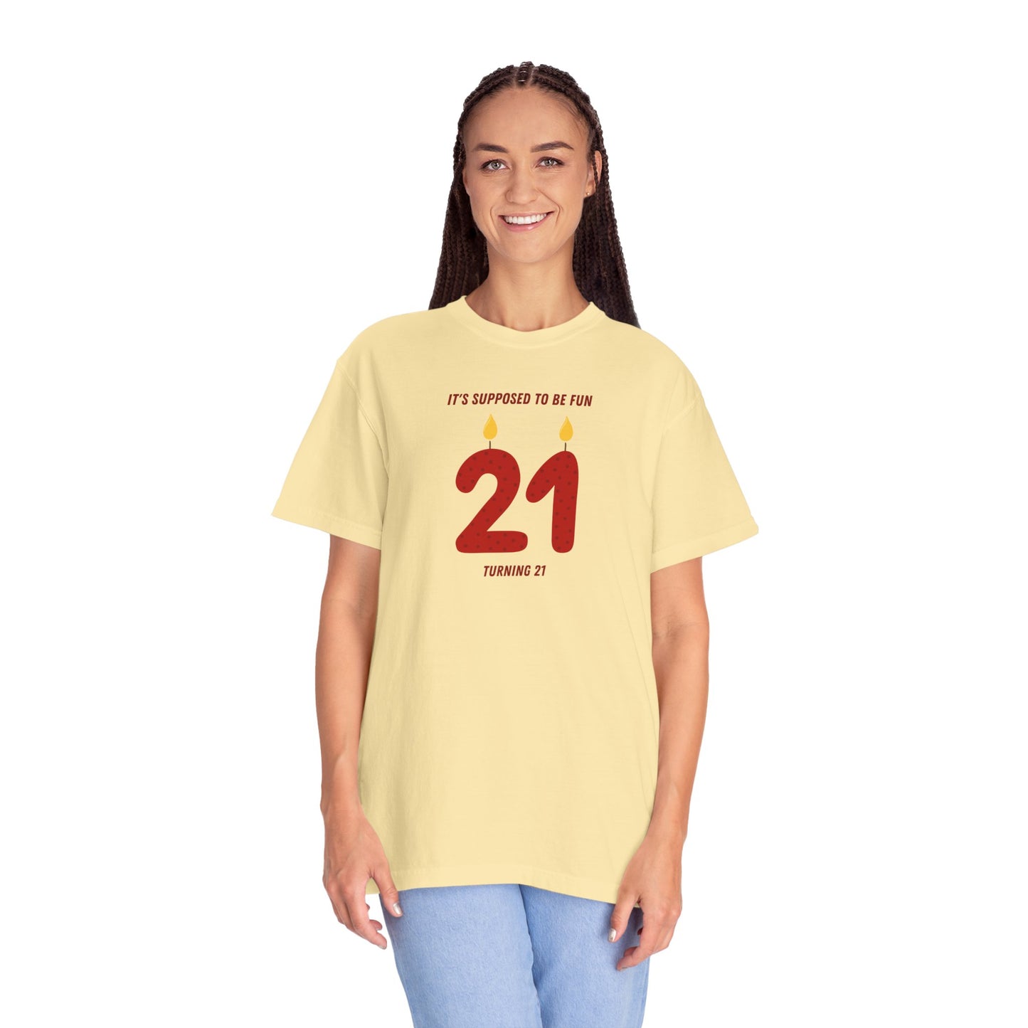 Turning 21 Comfort Colors Tee
