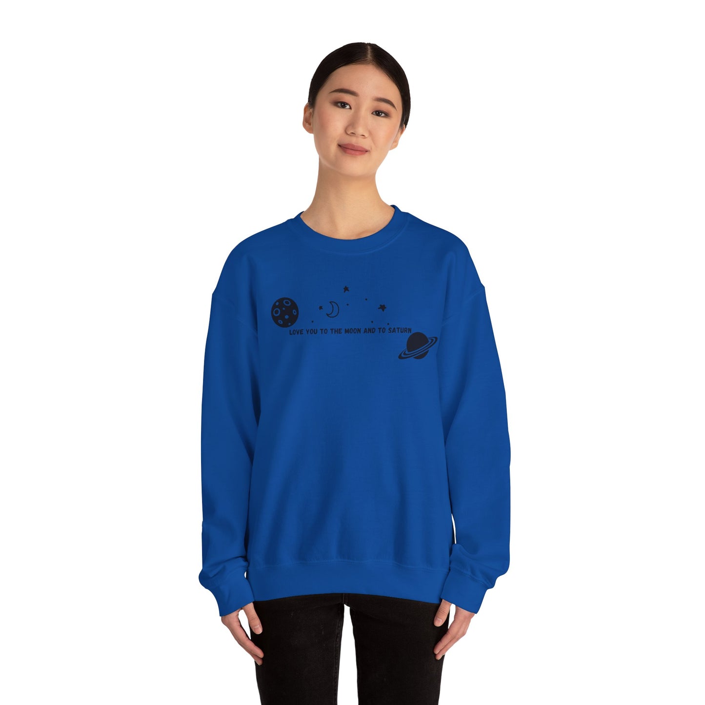 Love You to the Moon and to Saturn Crewneck Sweatshirt
