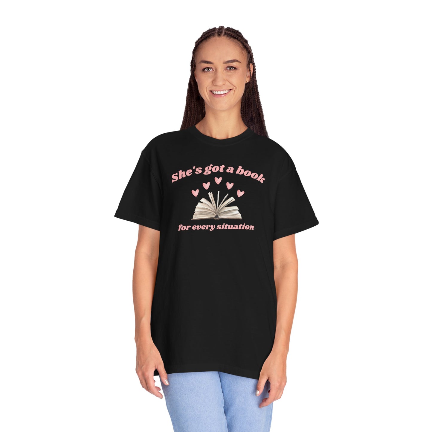 She's Got a Book for Every Situation Comfort Colors Tee