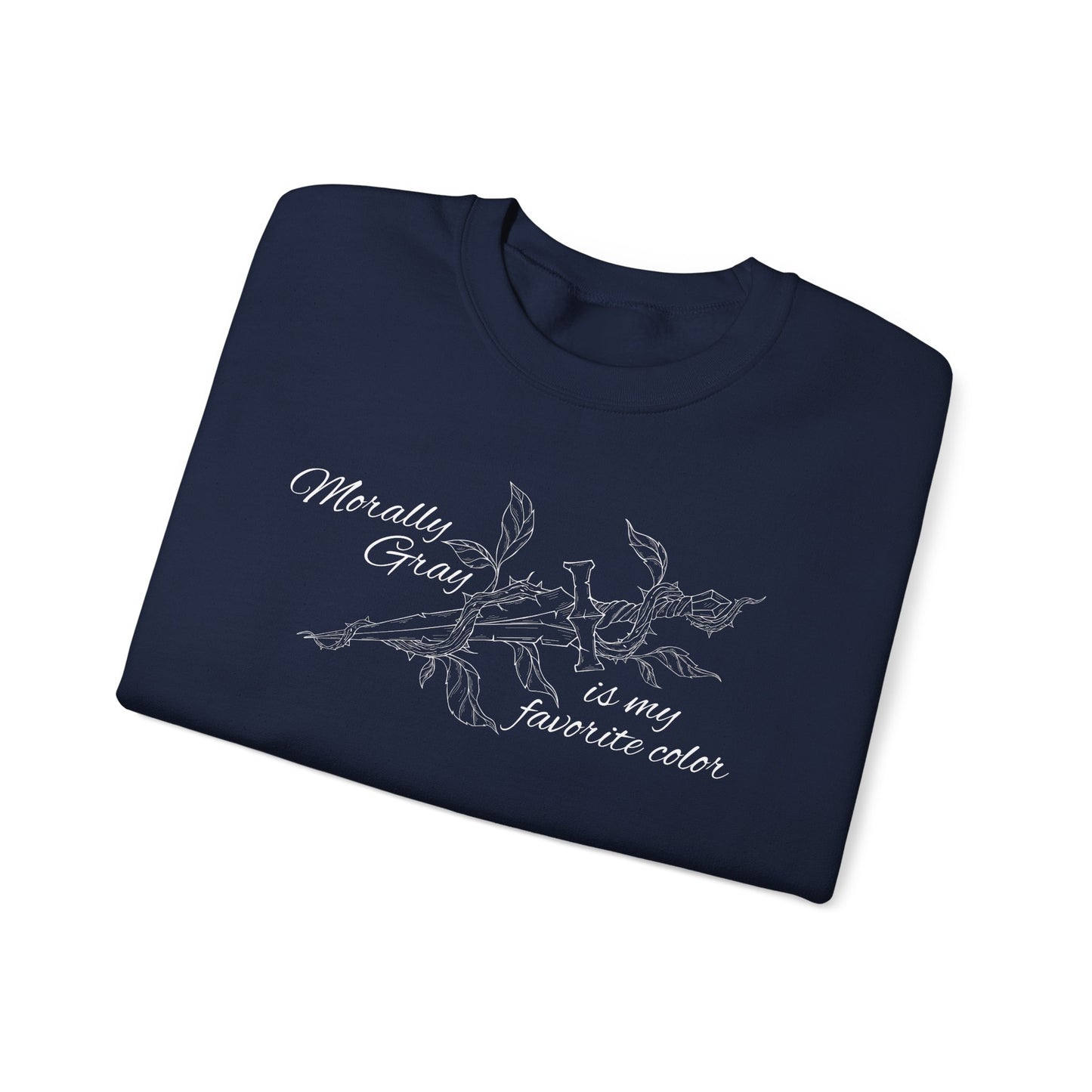 Morally Gray is My Favorite Color Crewneck Sweatshirt