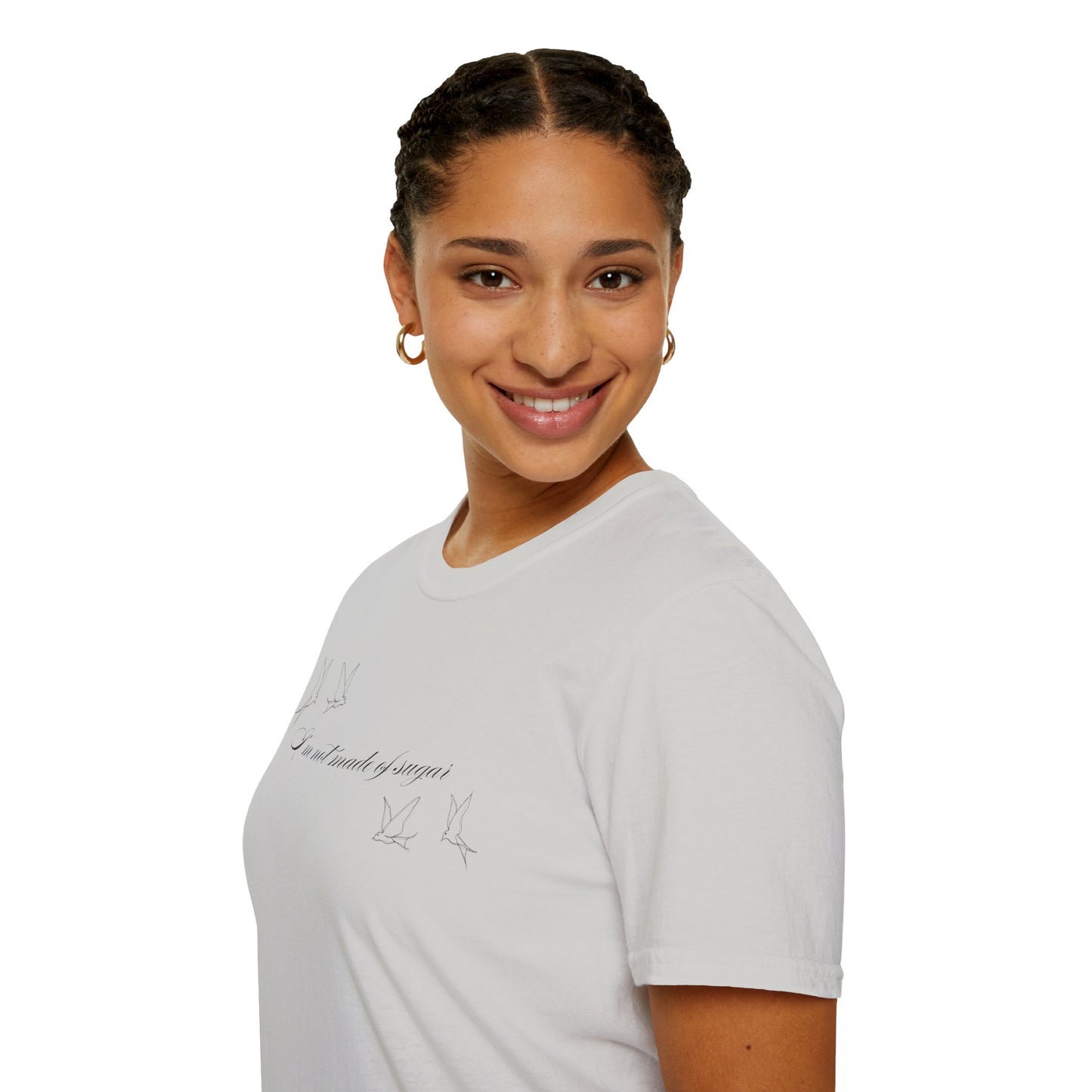 I'm Not Made of Sugar Soft Style Tee