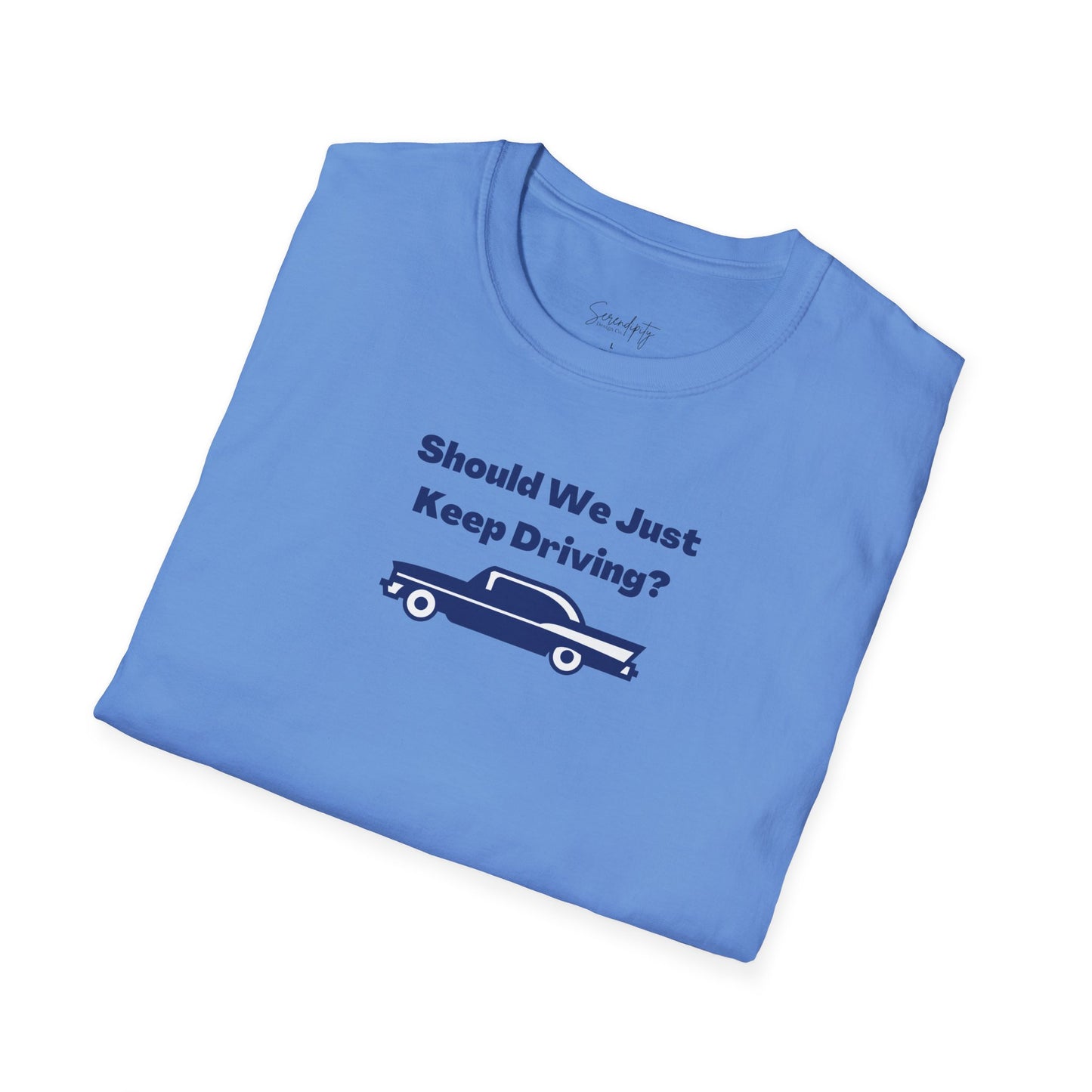 Should We Just Keep Driving Vintage Car Soft Style Tee