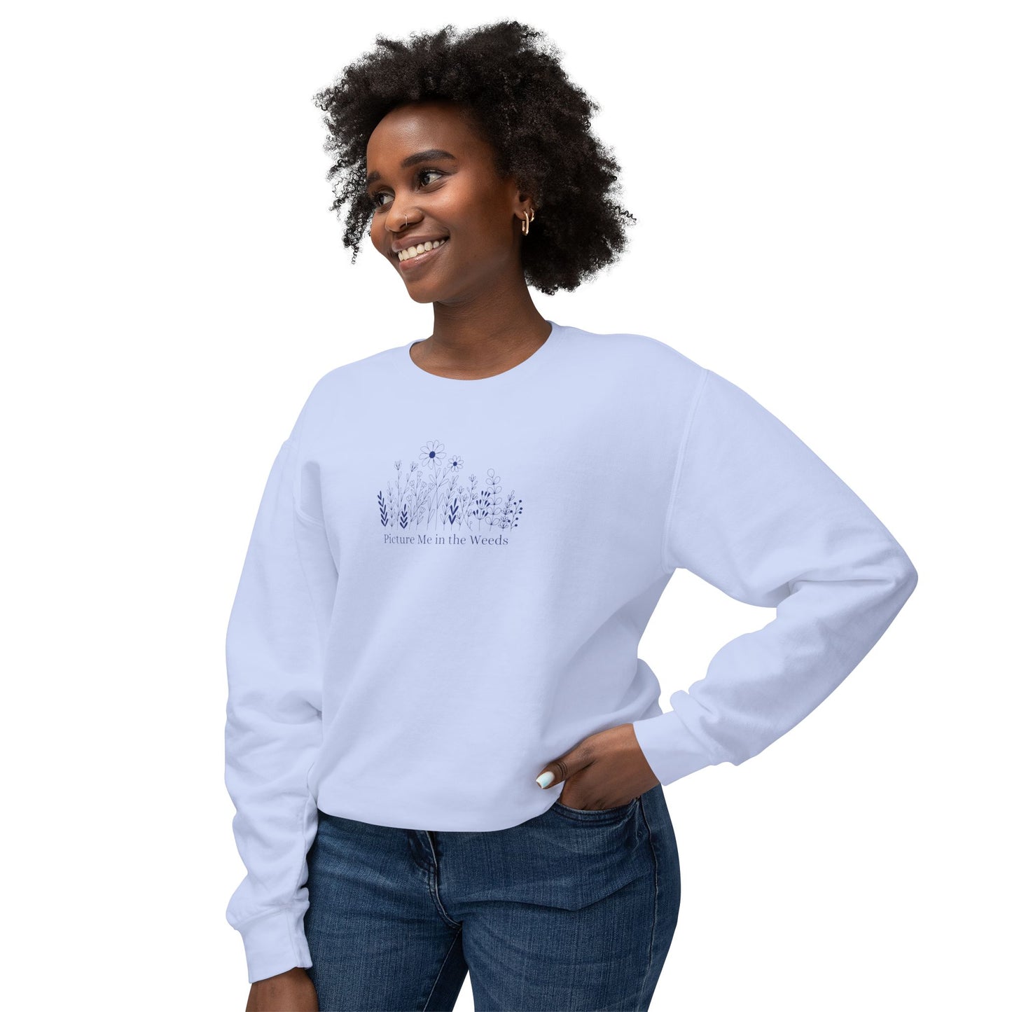 Picture Me In The Weeds Comfort Colors Sweatshirt