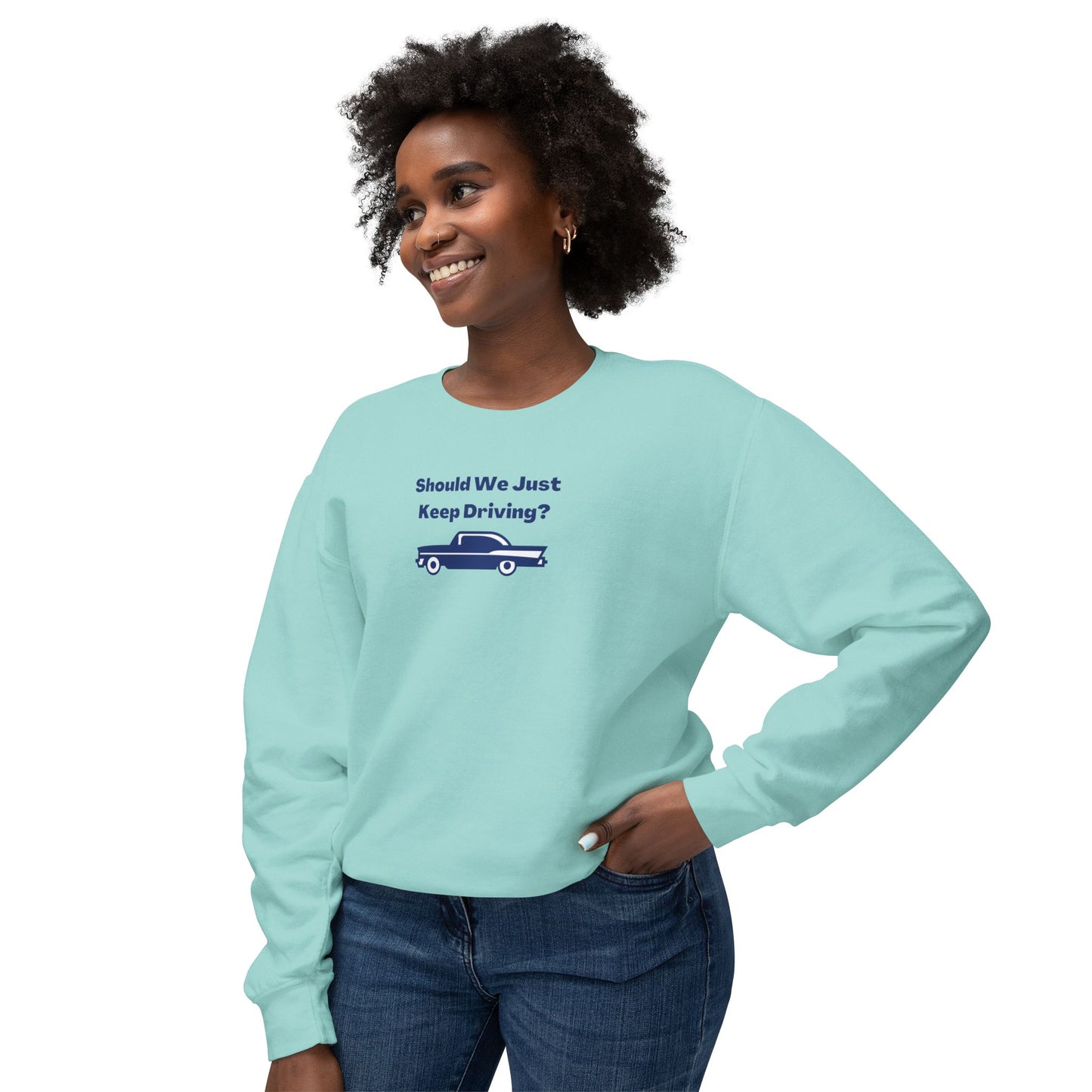 Should We Just Keep Driving? Vintage Car Comfort Colors Sweatshirt