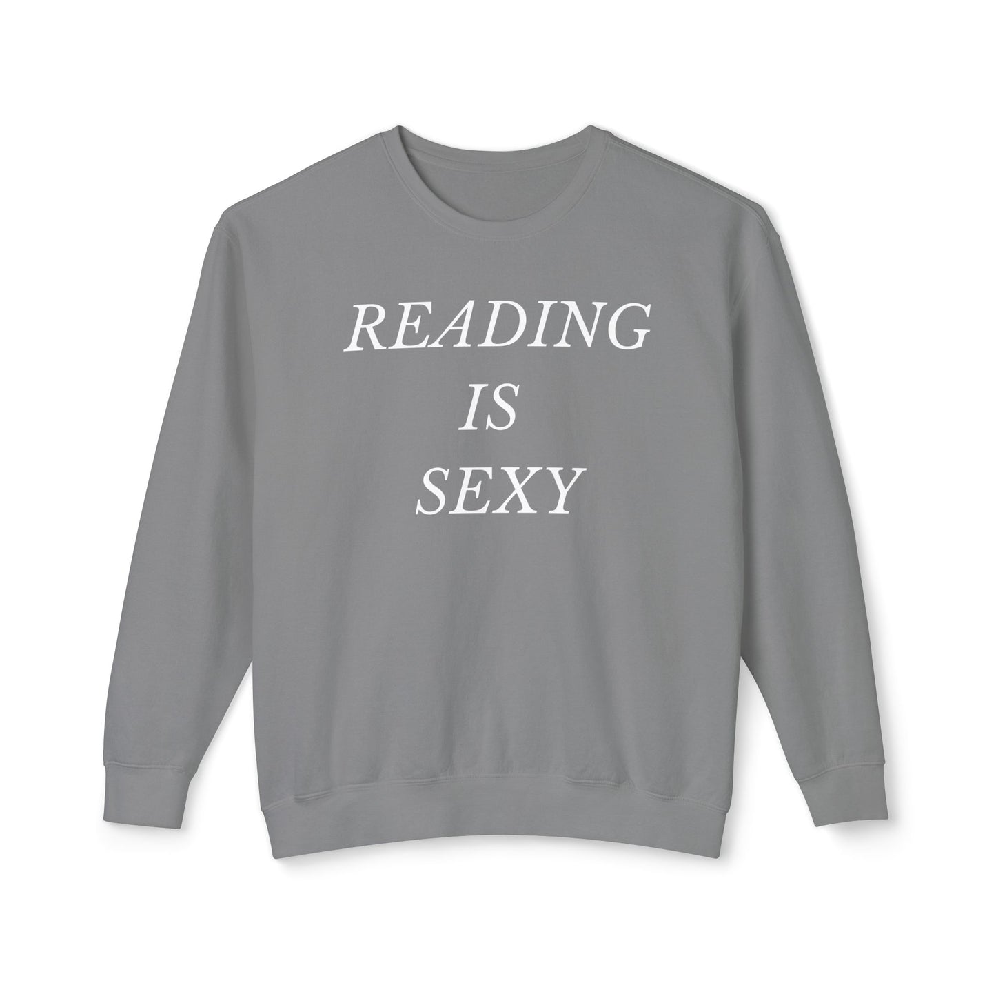 Reading is Sexy Comfort Colors Sweatshirt