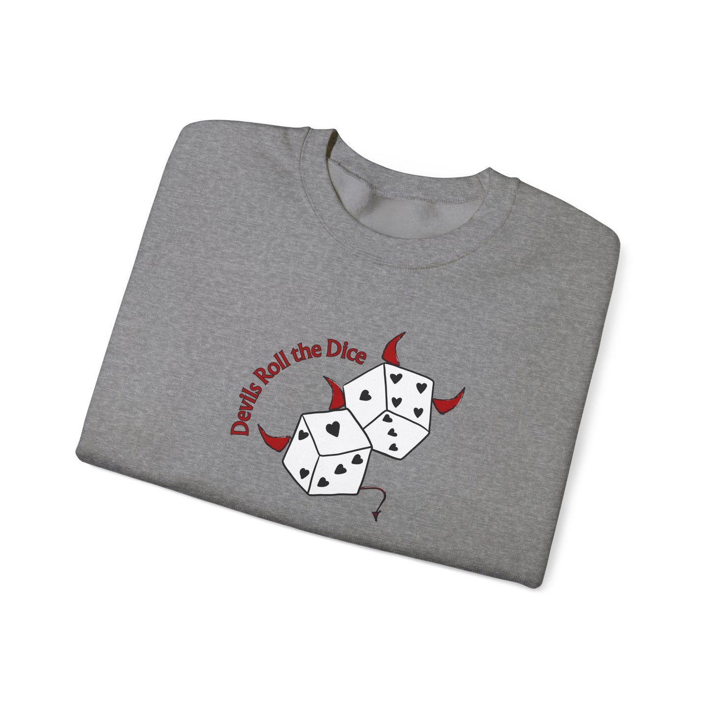 Devils Roll The Dice Crewneck Sweatshirt
