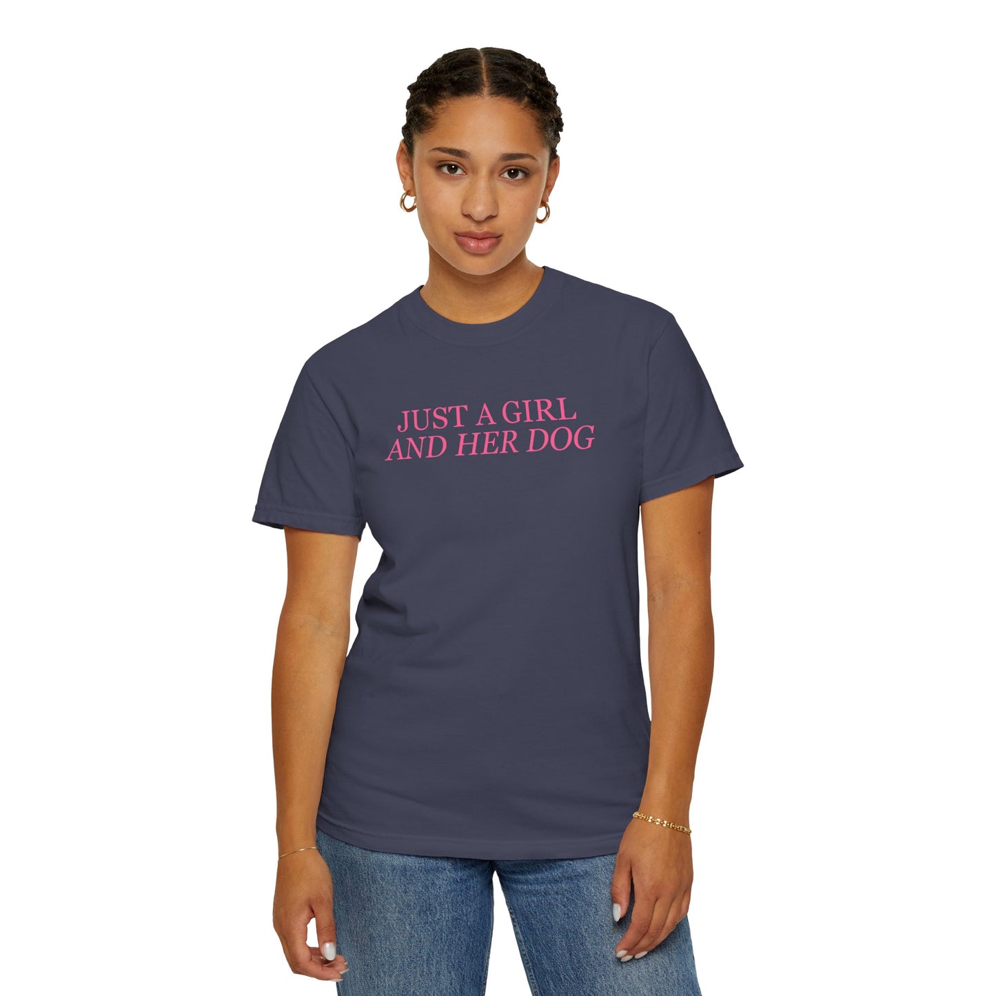 Just a Girl and Her Dog Comfort Colors Tee