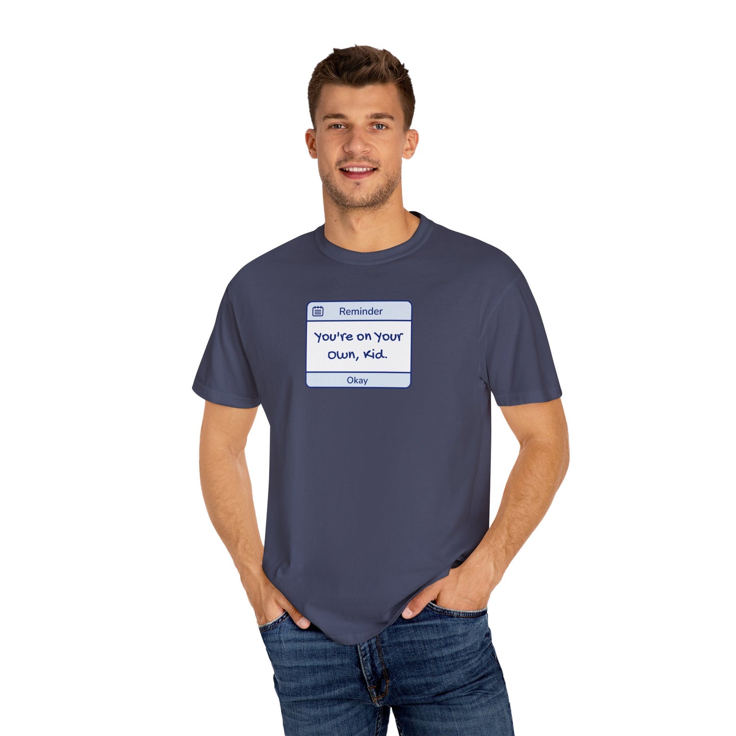 You're On Your Own Kid Comfort Colors Tee