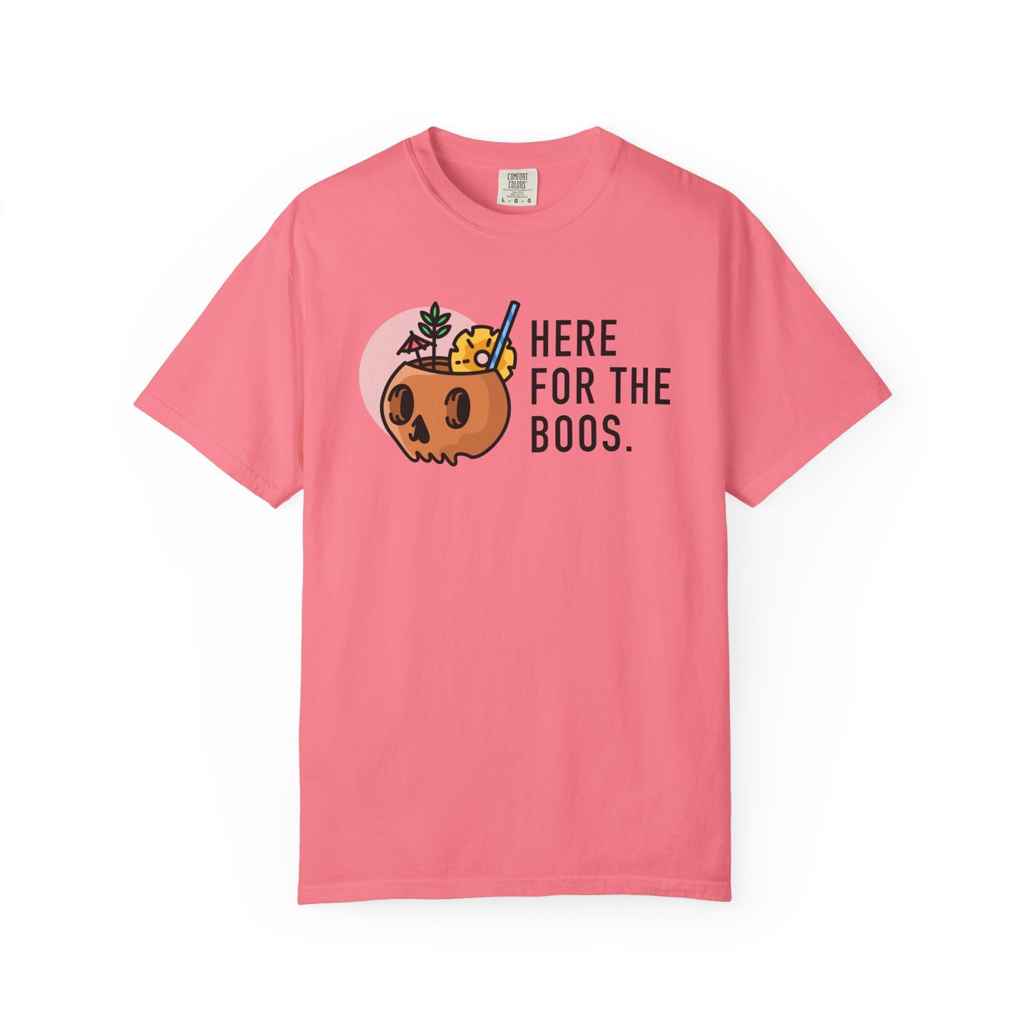 Here For The Boos Comfort Colors Tee