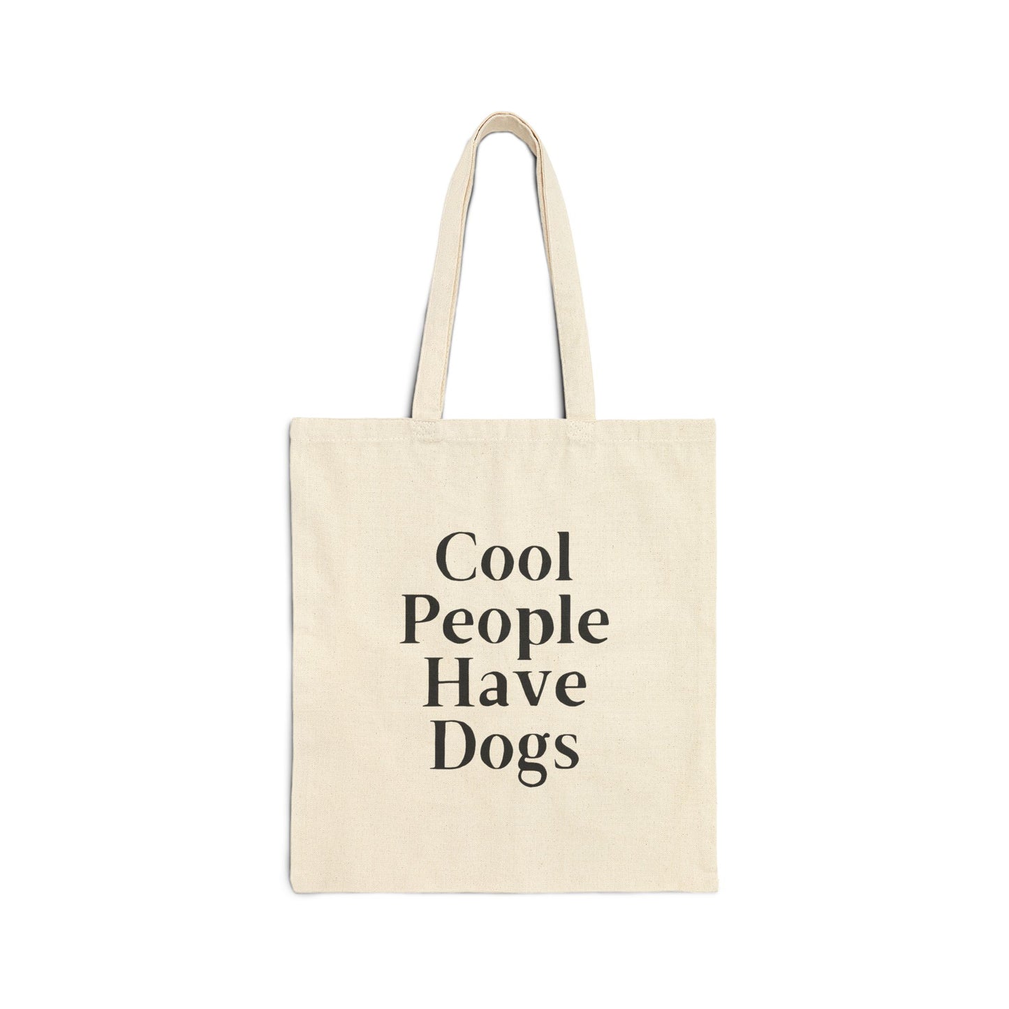 Cool People Have Dogs Tote Bag